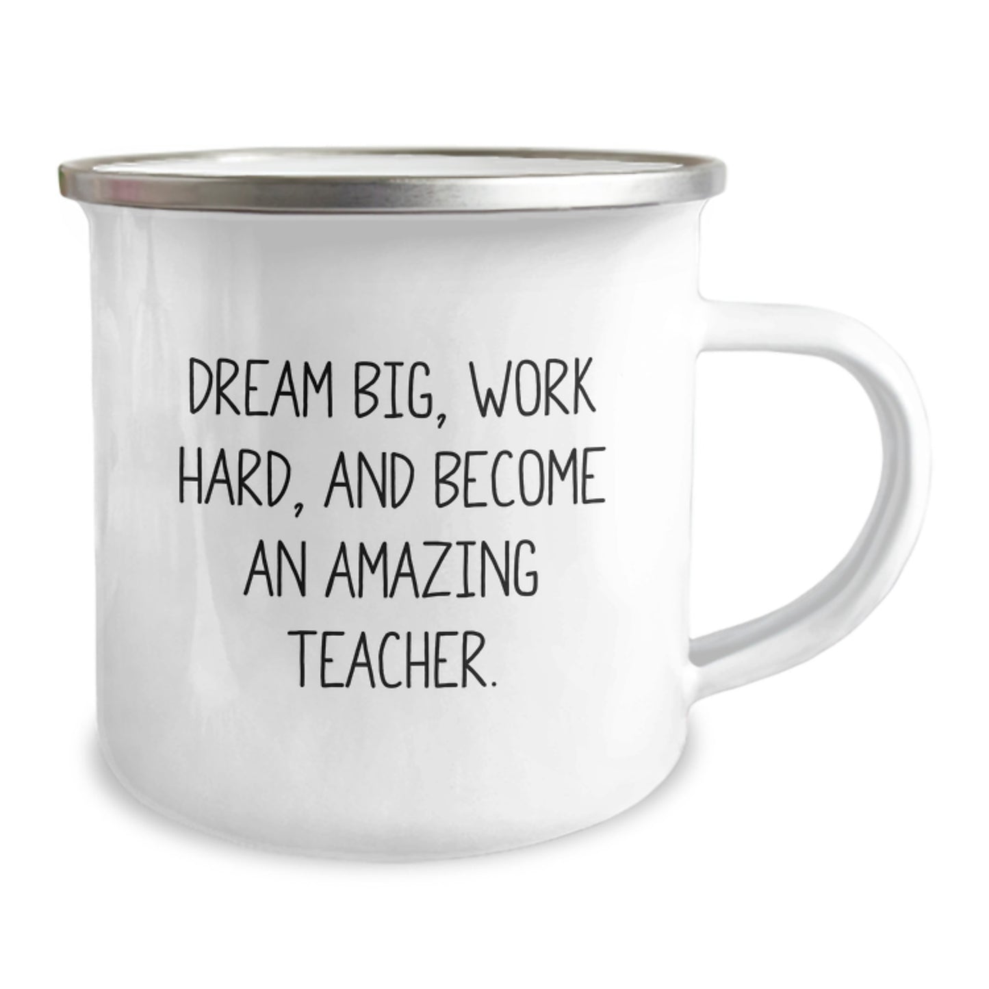 Teacher Gifts, Dream Big, Work Hard, And Become An Amazing Teacher. Inspirational Camping Mug, Birthday Unique Gifts from Friends to Teachers, 12 oz Stainless Steel - Image 2