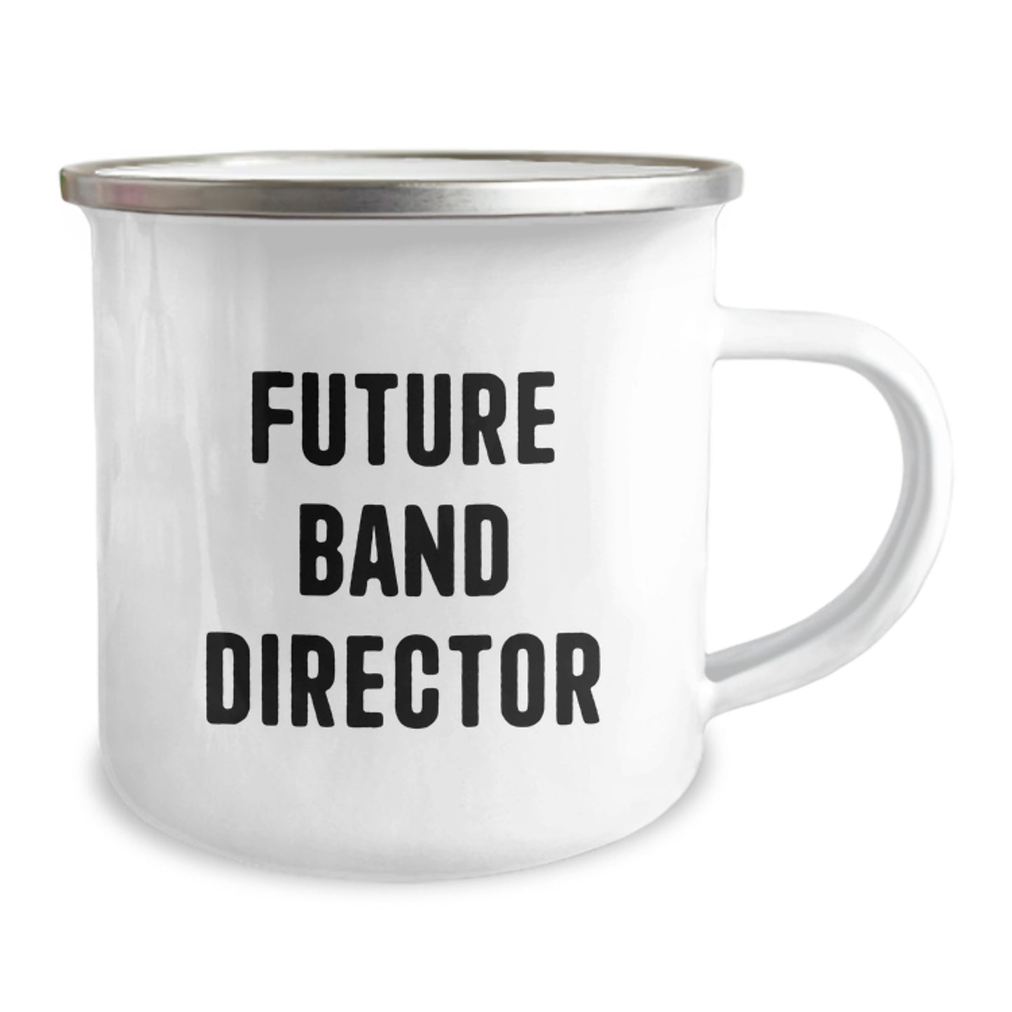 Funny Gifts from Friends and Family to Future Band Director Graduation, Band Director Camping Mug with Inspirational Quote, 12 oz Stainless Steel with Enamel Finish - Image 2