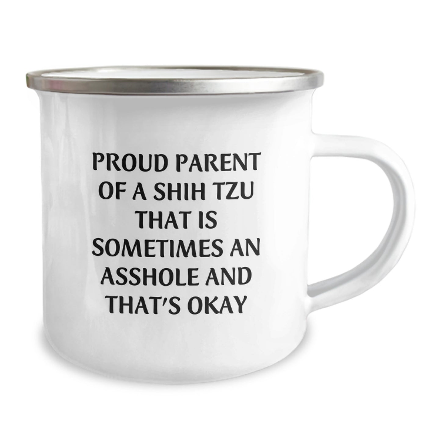Funny Shih Tzu Dog Gifts for Men, Father's Day Unique Camping Mugs with 'Proud Parent Of A Shih Tzu That Is Sometimes An Asshole And That's Okay' Quote, Gifts from Dad to Son - Image 2