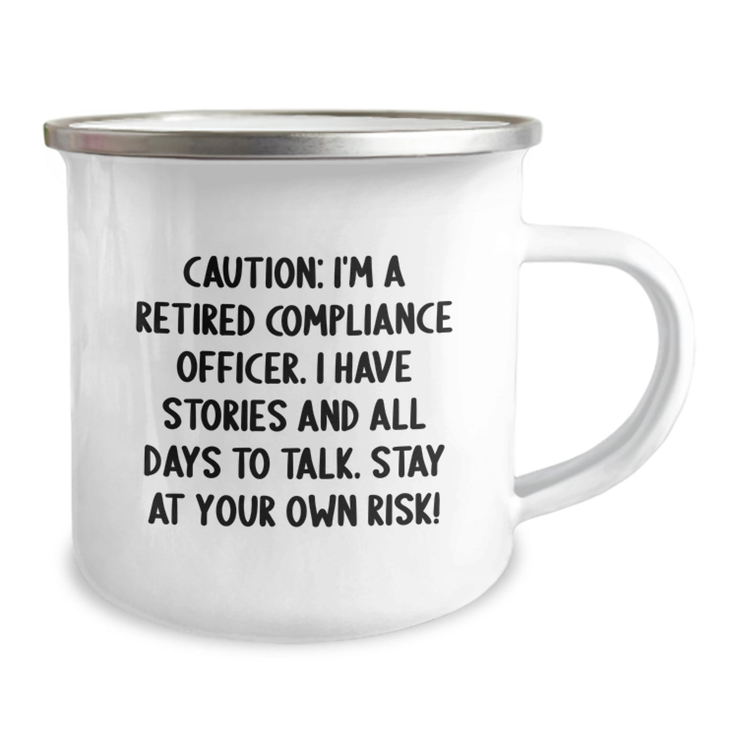 Compliance Officer Gifts from Friends - 'Caution: I'm A Retired Compliance Officer...' 12 oz Camping Mug, Birthday Unique Gifts for Men, Women, Coworkers - Image 2