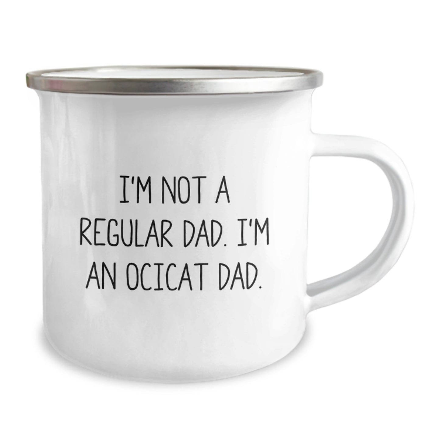 Funny Ocicat Gifts from Dad to Men - I'm Not A Regular Dad. I'm An Ocicat Dad. Christmas Unique Mugs for Camping Lovers - Image 2