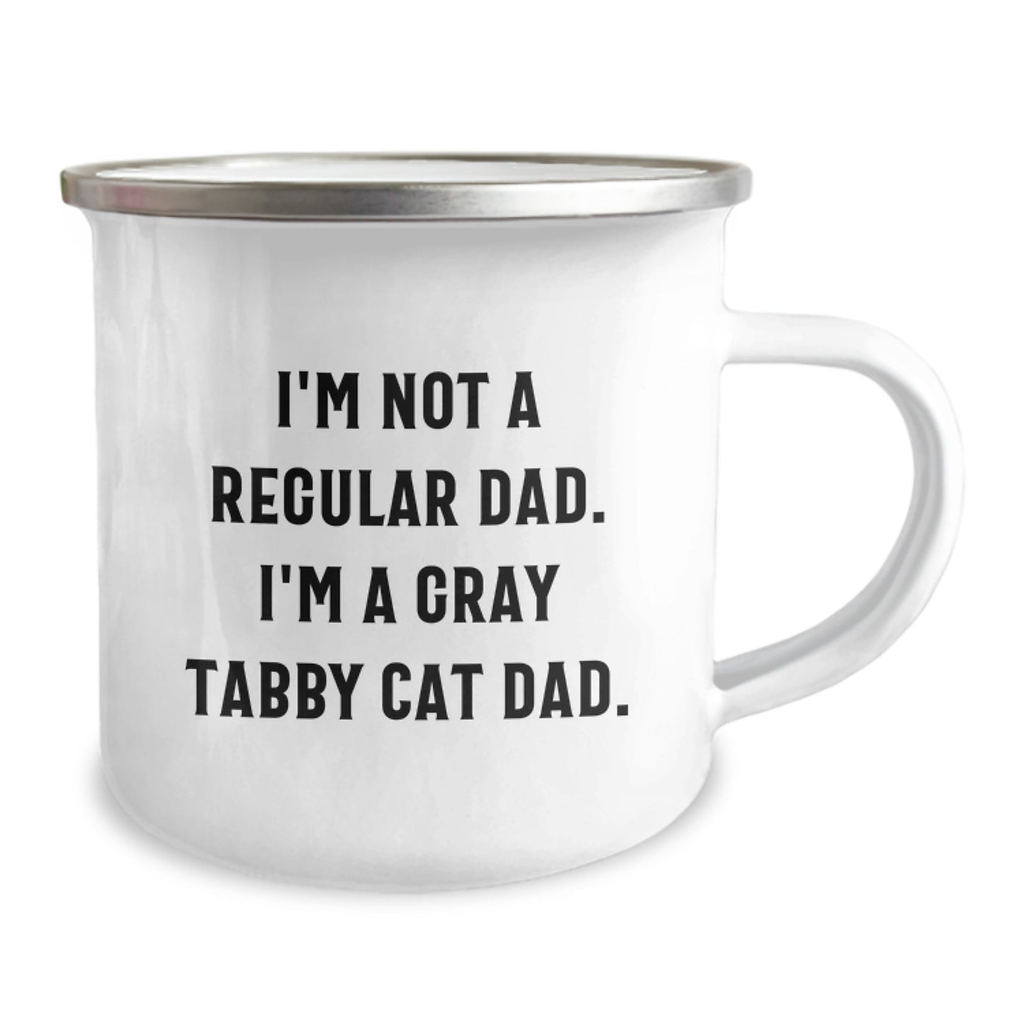Funny Gray Tabby Cat Dad Gifts from Men to Gray Tabby Cat Lovers, Christmas Unique Mugs, Camping Mug - 'I'm Not A Regular Dad. I'm A Gray Tabby Cat Dad.' - Image 2