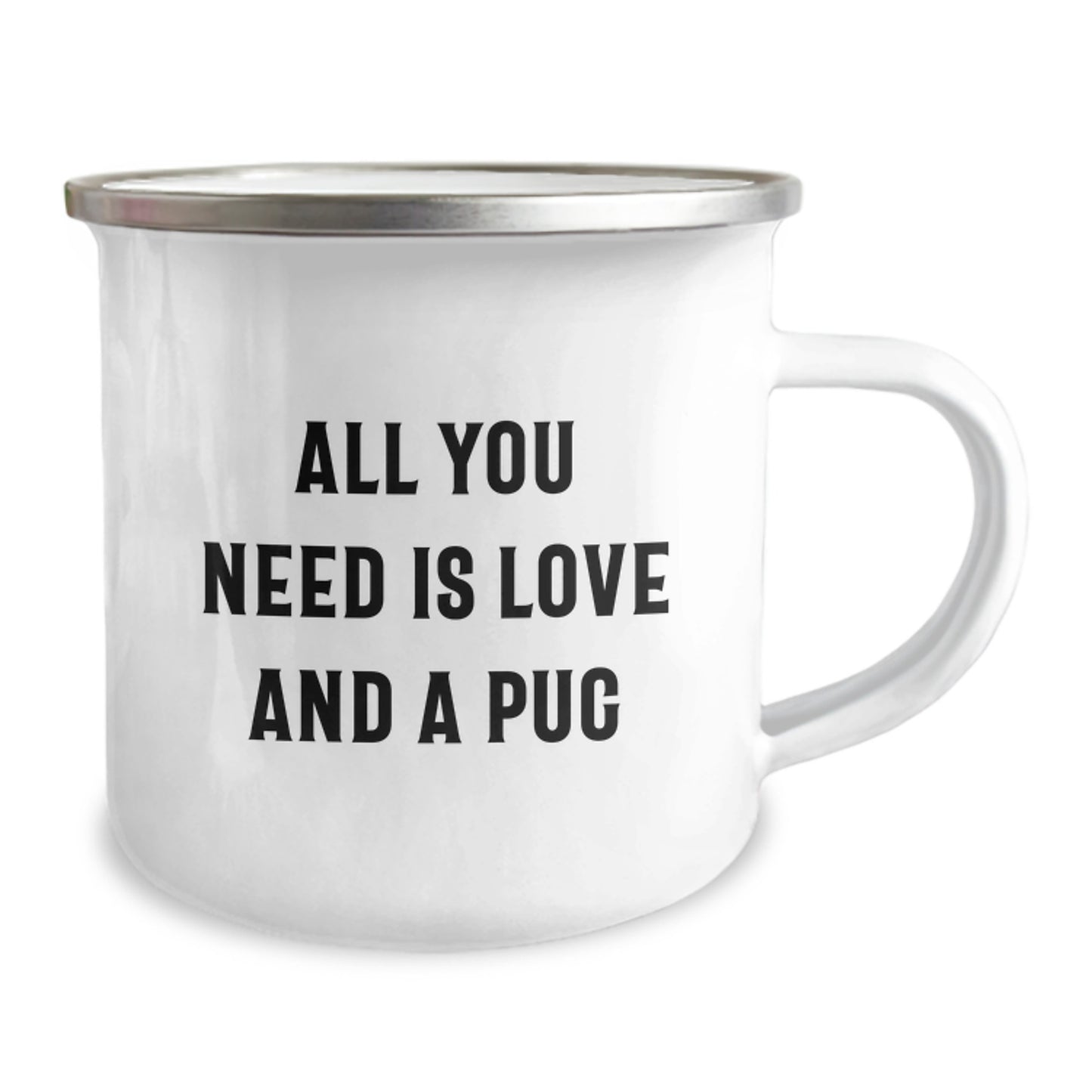 Funny Pug Dog Gifts for Men, Women, Friends and Family Members, Unique Camping Mug for Pug Lovers, All You Need Is Love And A Pug Christmas Mug - Image 2