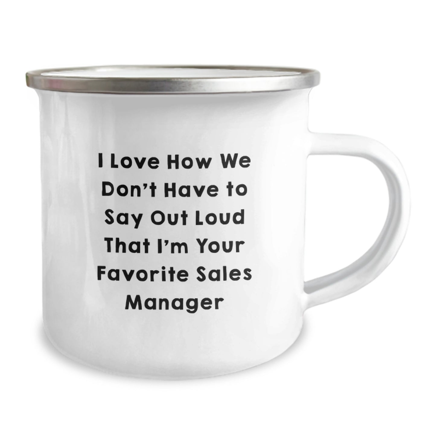 Funny Sales Manager Gifts from Friends for Men - I Love How We Don't Have To Say Out Loud That I'm Your Favorite Sales Manager Christmas Unique Mugs for Coworkers - Image 2