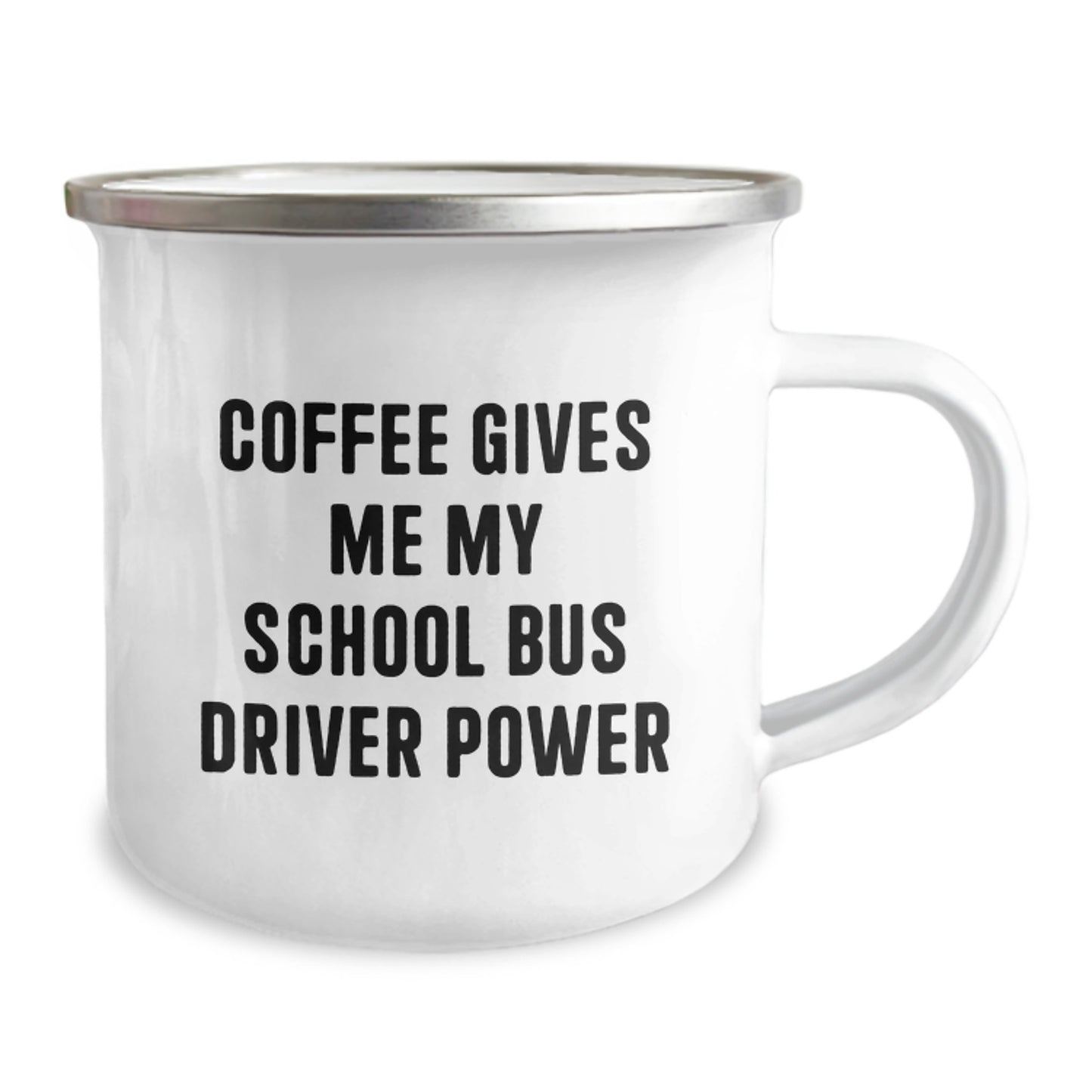 Funny School Bus Driver Gifts from Friends for School Bus Driver Graduation, Coffee Gives Me My School Bus Driver Power Camping Mug, 12 oz Stainless Steel with Enamel Finish - Image 2