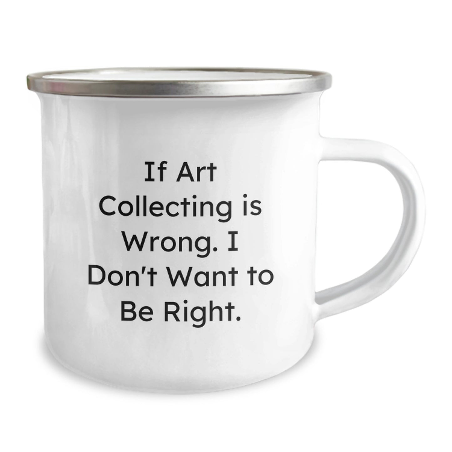Art Collecting Humor Gifts from Family for Graduation Unique Art Lovers, Funny Camping Mug - Image 2