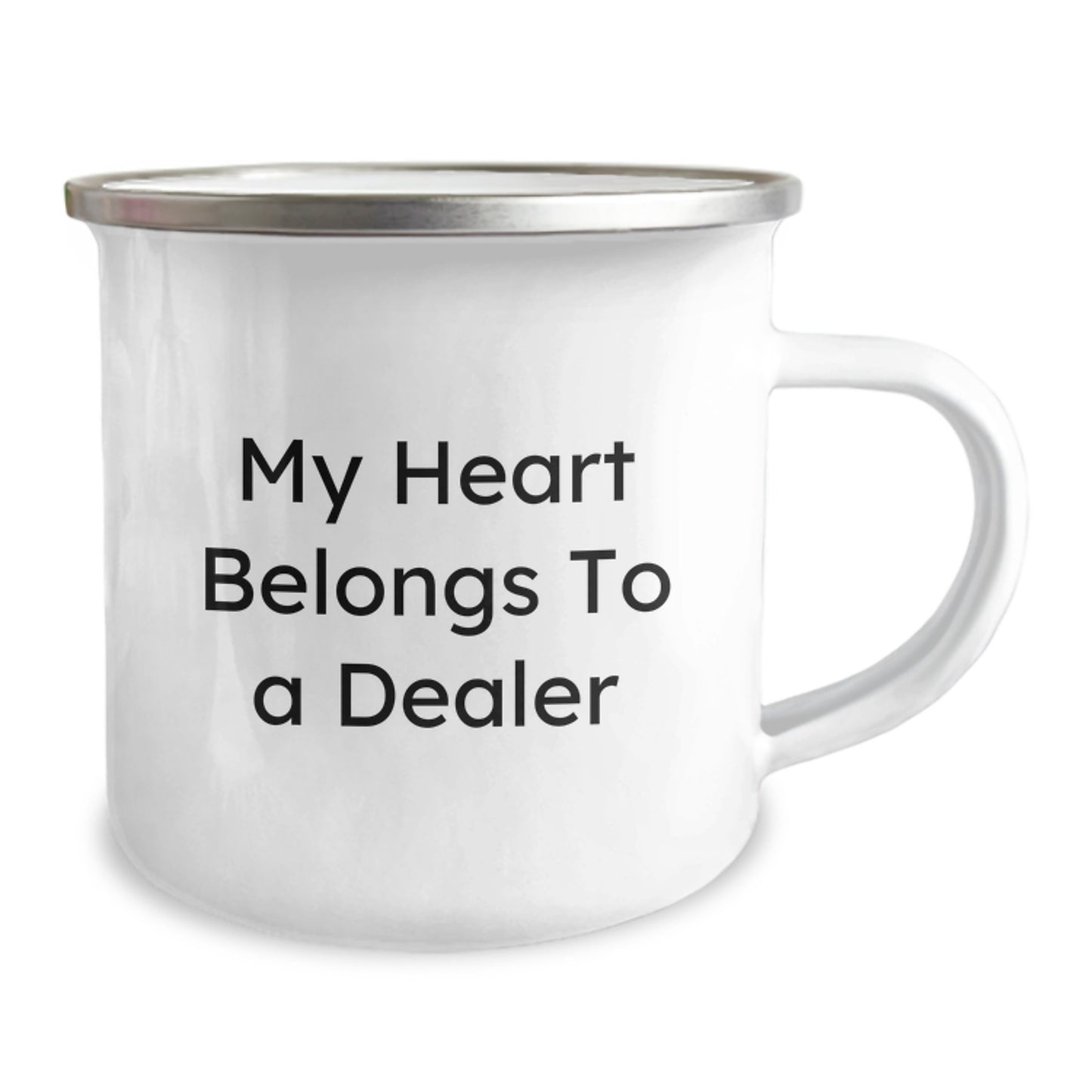 Funny Dealer Camping Mug, Gifts from Friends for Birthday Unique Treks, My Heart Belongs To A Dealer - Image 2