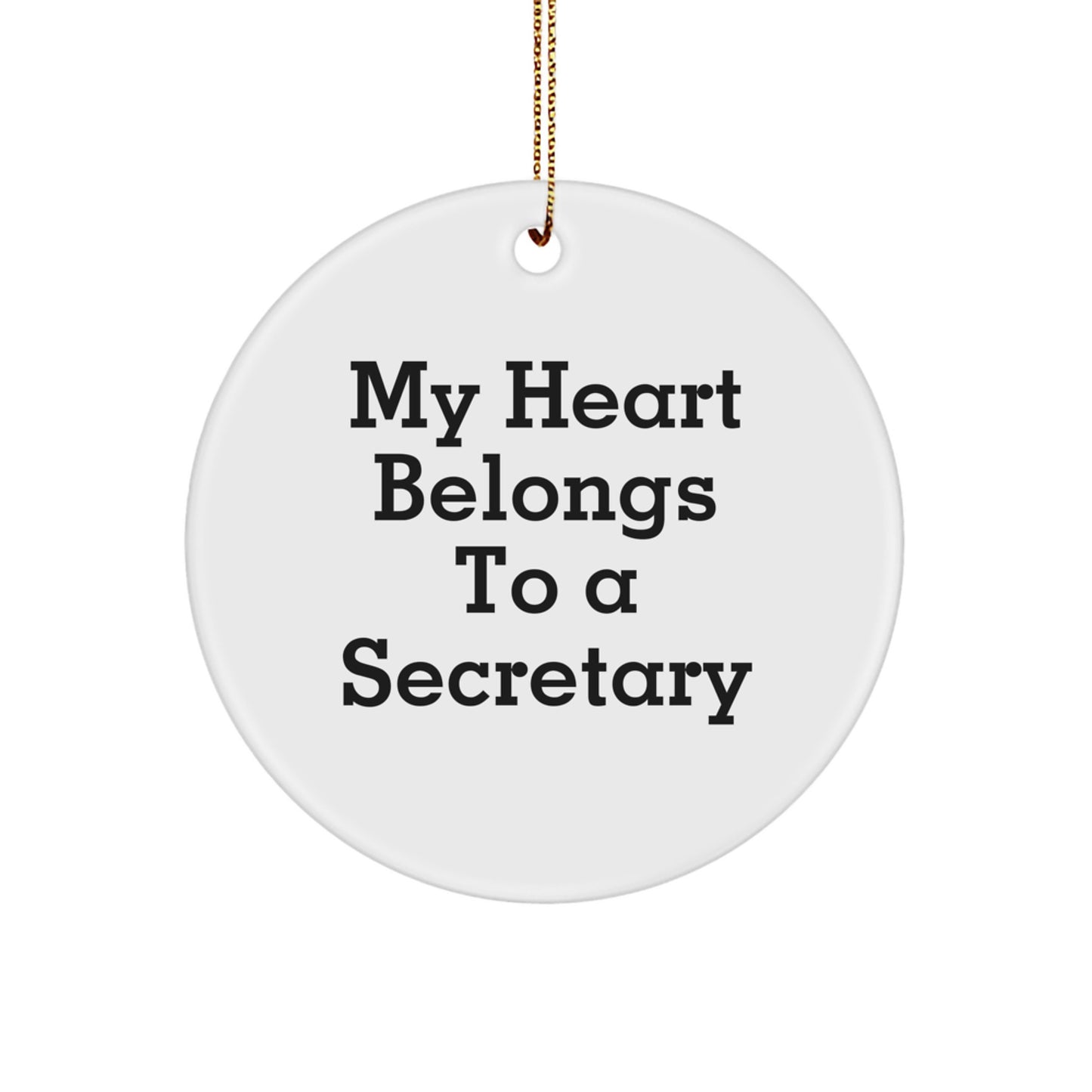Funny Secretary Gifts from Friends - 'My Heart Belongs To A Secretary' Christmas Circle Ornament, White, Durable MDF, High-Gloss Finish - Image 1