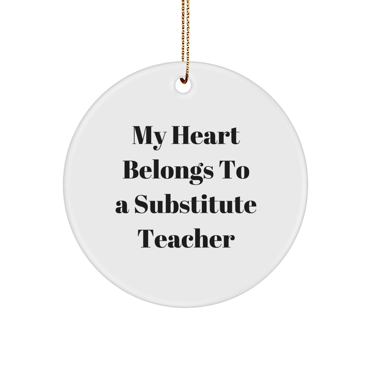 Substitute Teacher Keepsake Christmas Ornament for Him Gift My Heart - Image 1