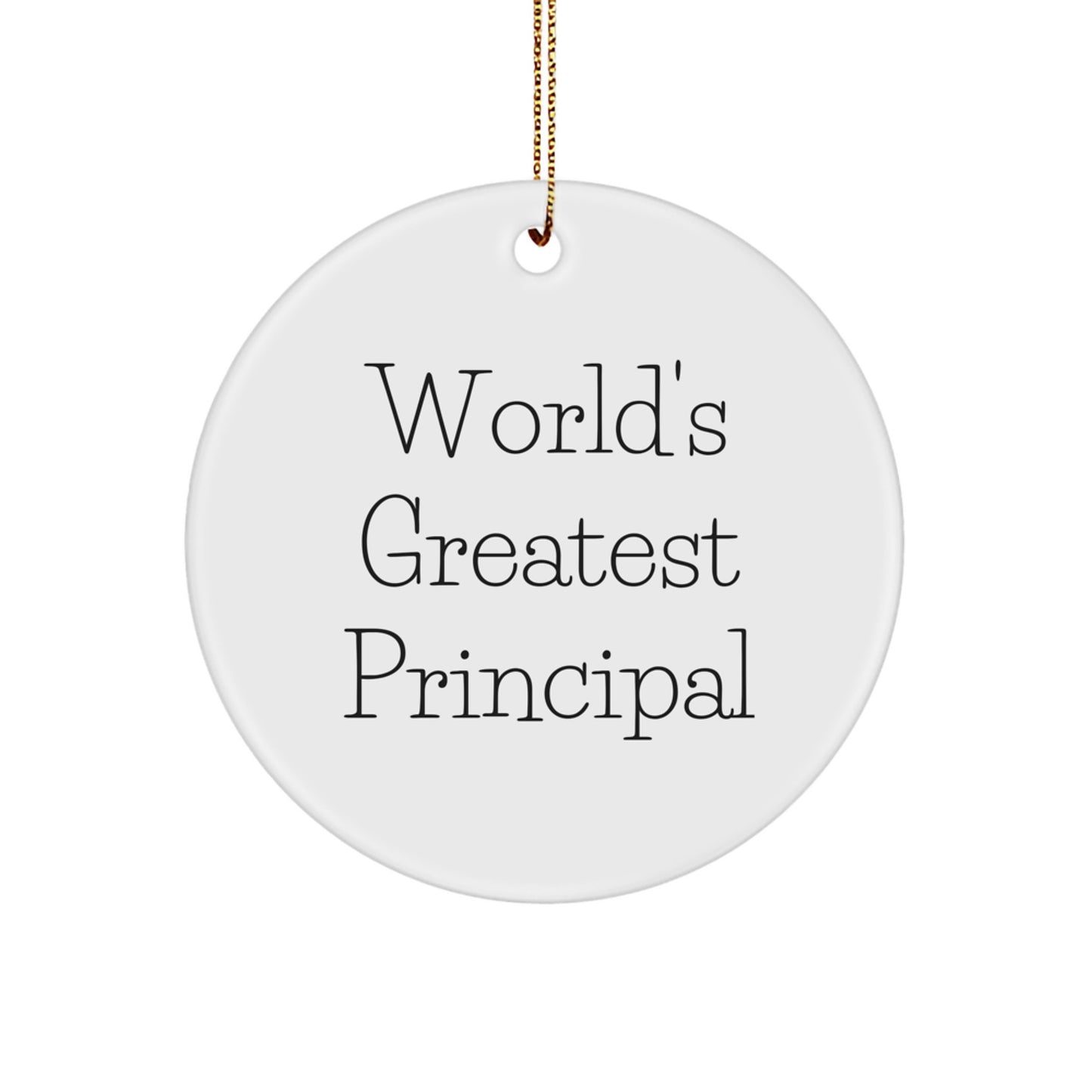 World's Greatest Principal Funny Circle Ornament Gifts from Friends for Principal - Image 1