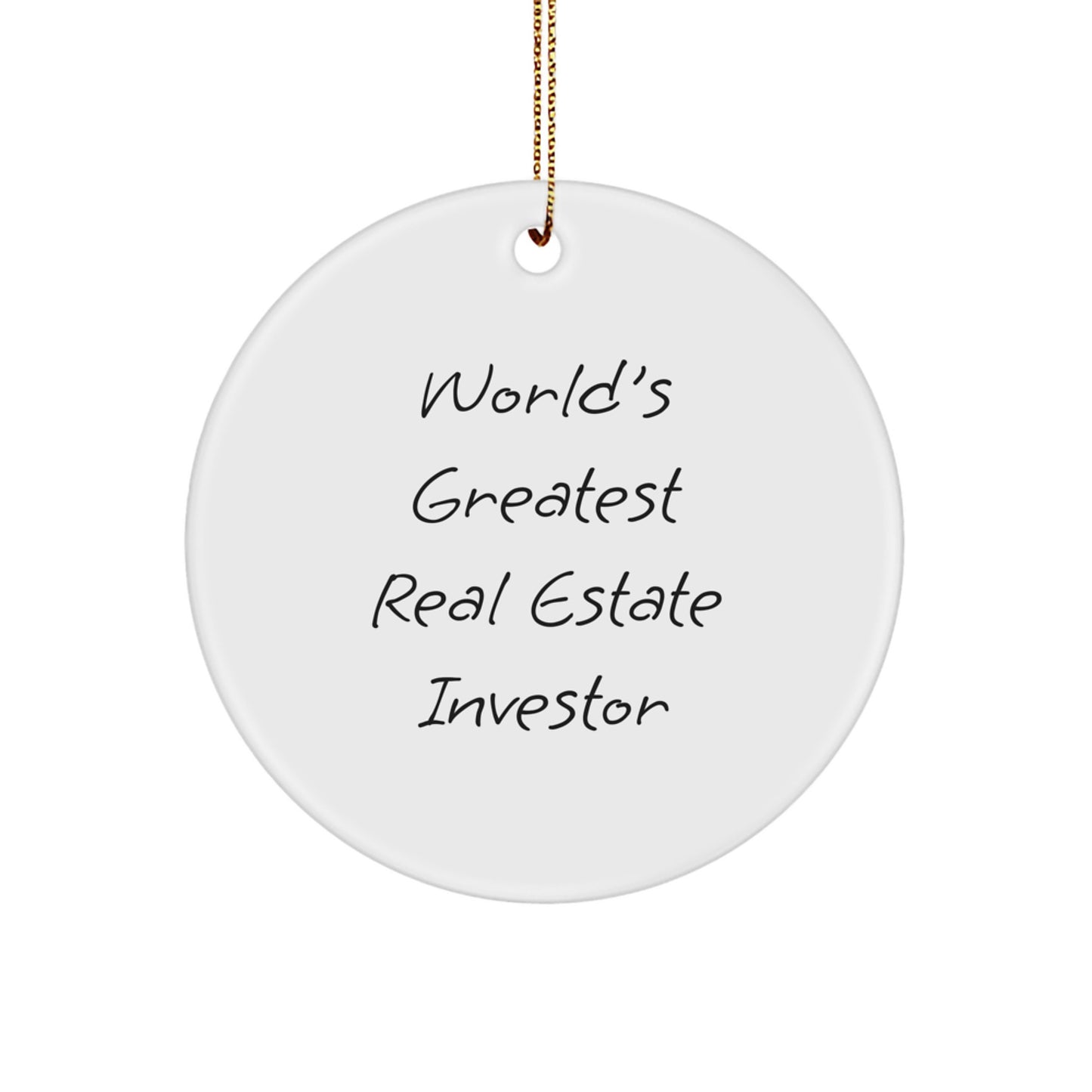 Funny Inspirational Real Estate Investor Gifts from Men for Christmas Unique Circle Ornament, "World's Greatest" Quote, White Circle Shaped Decorative MDF with High-Gloss Finish - Image 1
