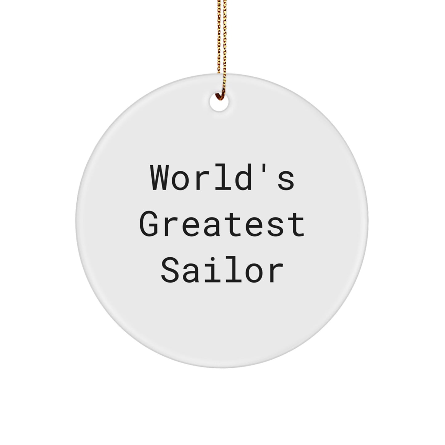 Funny World's Greatest Sailor Christmas Unique Gifts for Sailor Friends from Family - Image 1