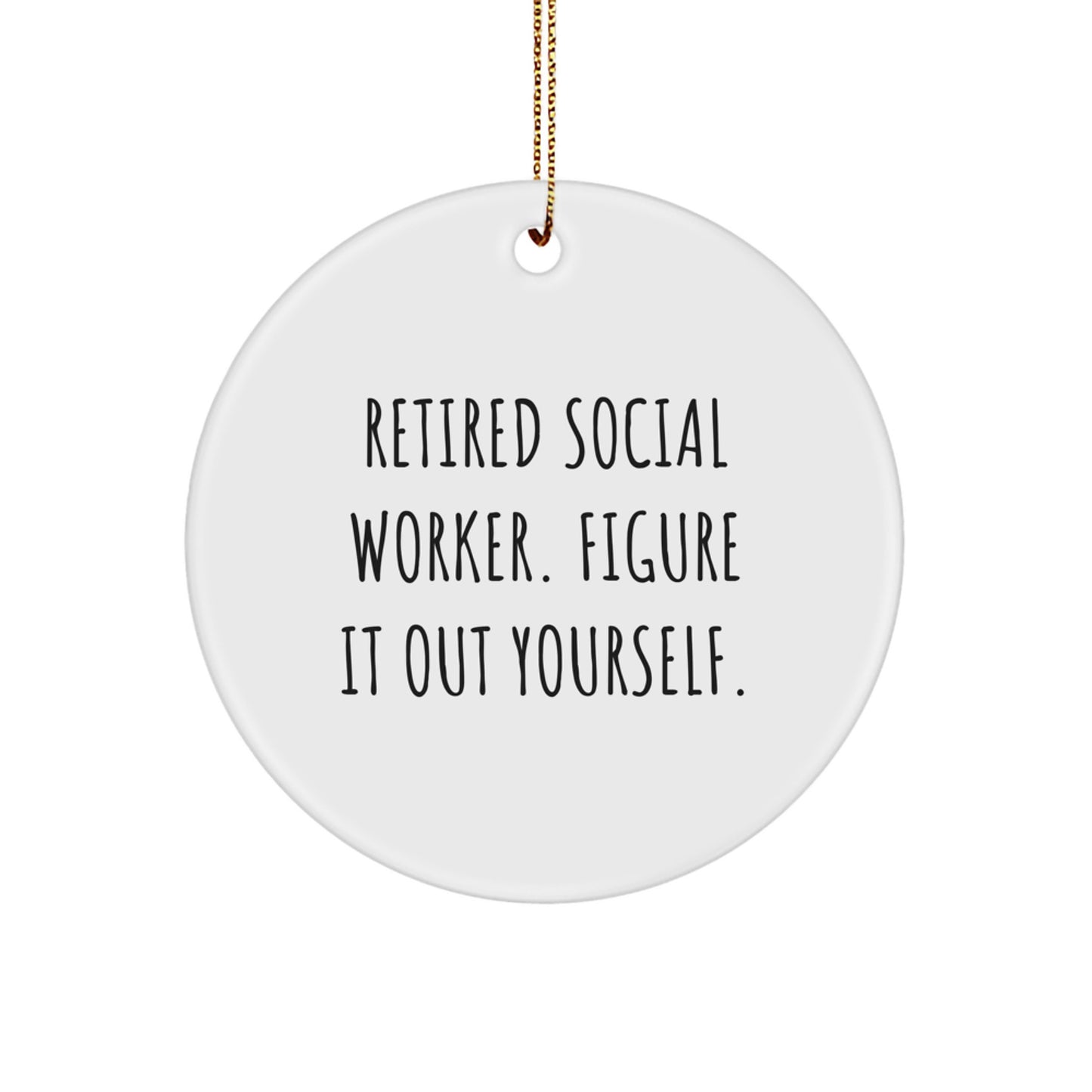 Funny Social Worker Gifts for Coworkers, Christmas Unique Circle Ornaments with Quote 'Figure It Out Yourself' from Friends - Image 1