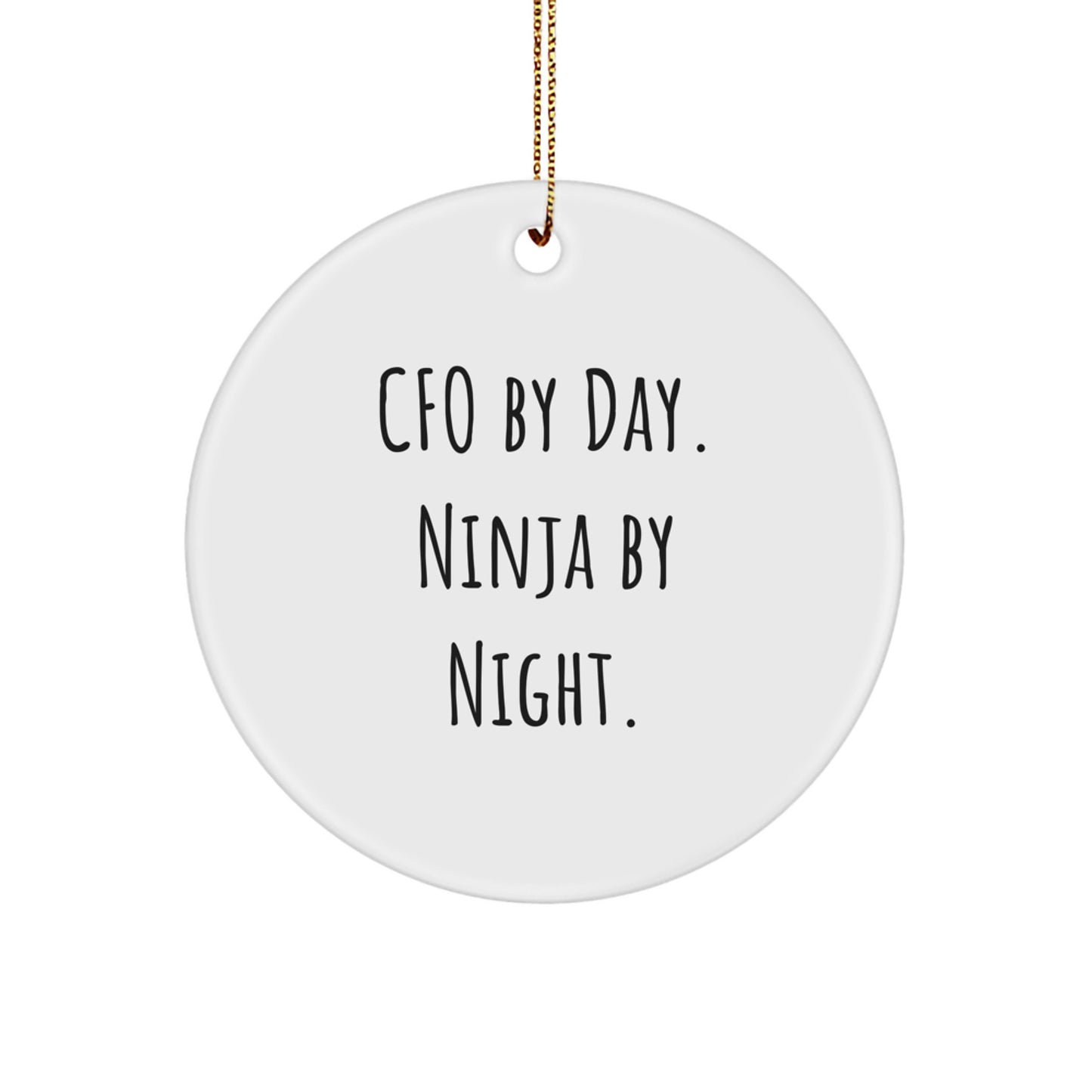 CFO Gifts from Friends - 'Cfo By Day. Ninja By Night.' Circle Ornament, Christmas Unique Gifts for CFO Men - Image 1