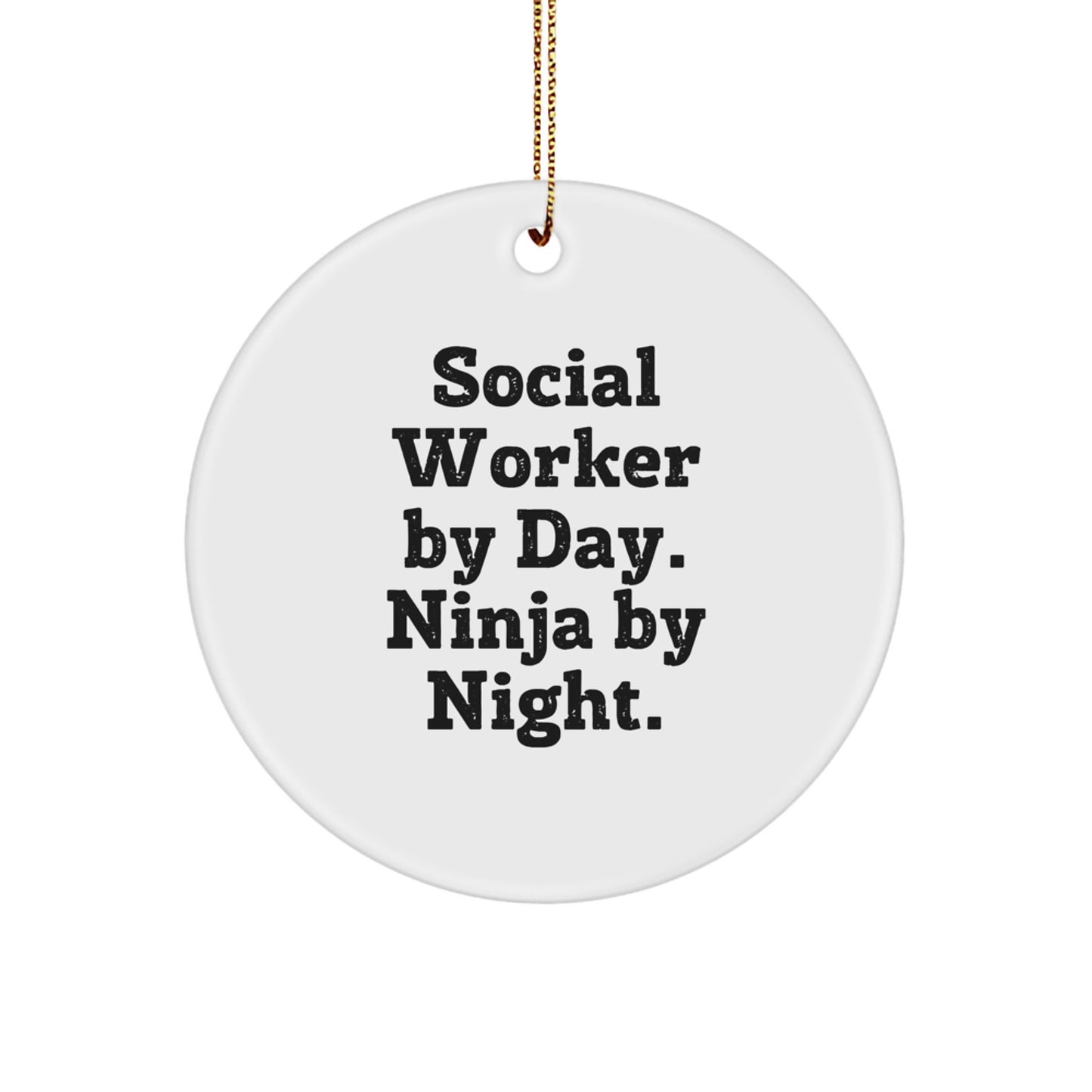 Funny Social Worker Gifts, Circle Ornaments, 'Social Worker By Day. Ninja By Night.' Christmas Unique Presents for Coworkers, Friends, or Family - Image 1