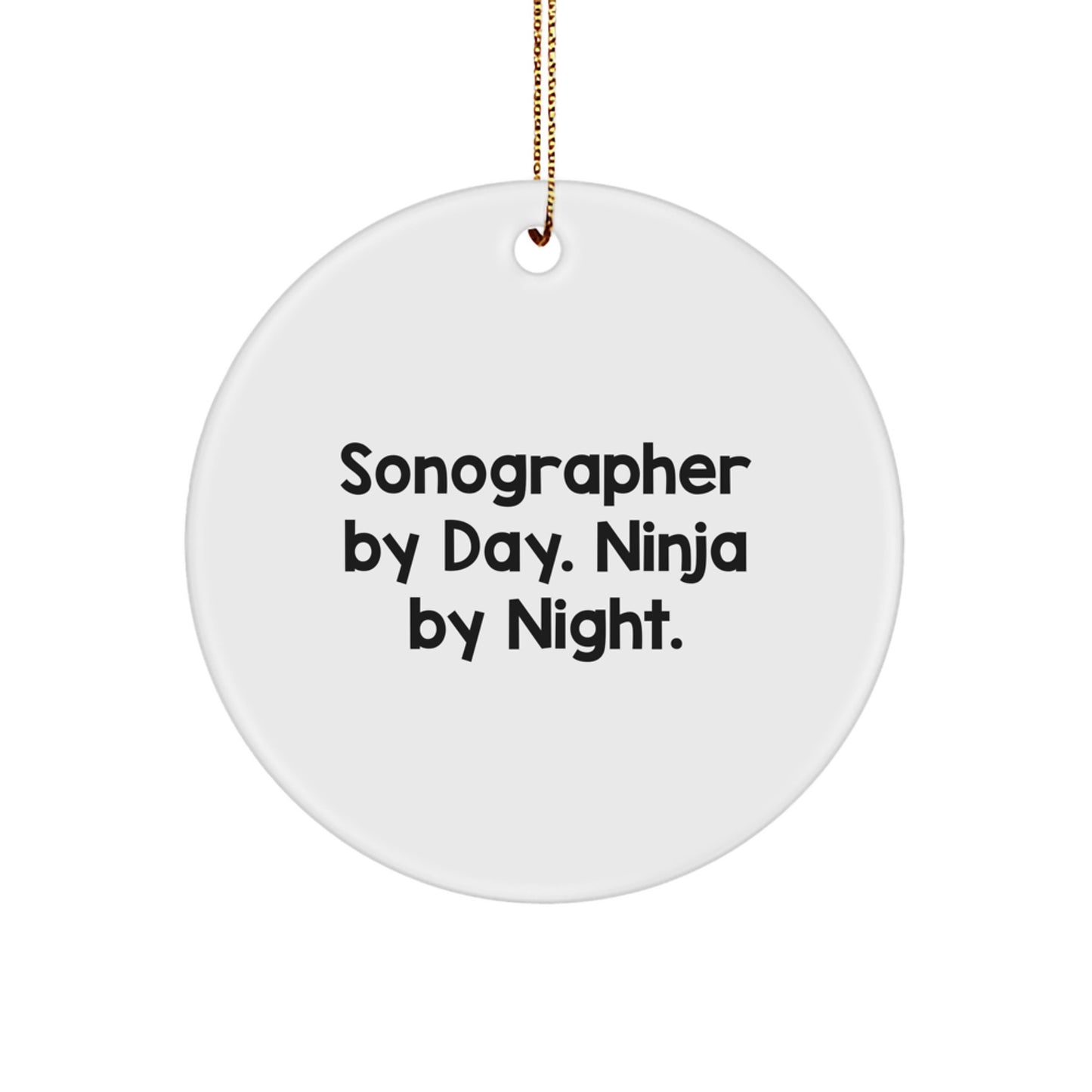 Sonographer Gifts - Circle Ornament - 'Sonographer By Day. Ninja By Night.' Funny Christmas Unique Gift for Friends and Family - Image 1