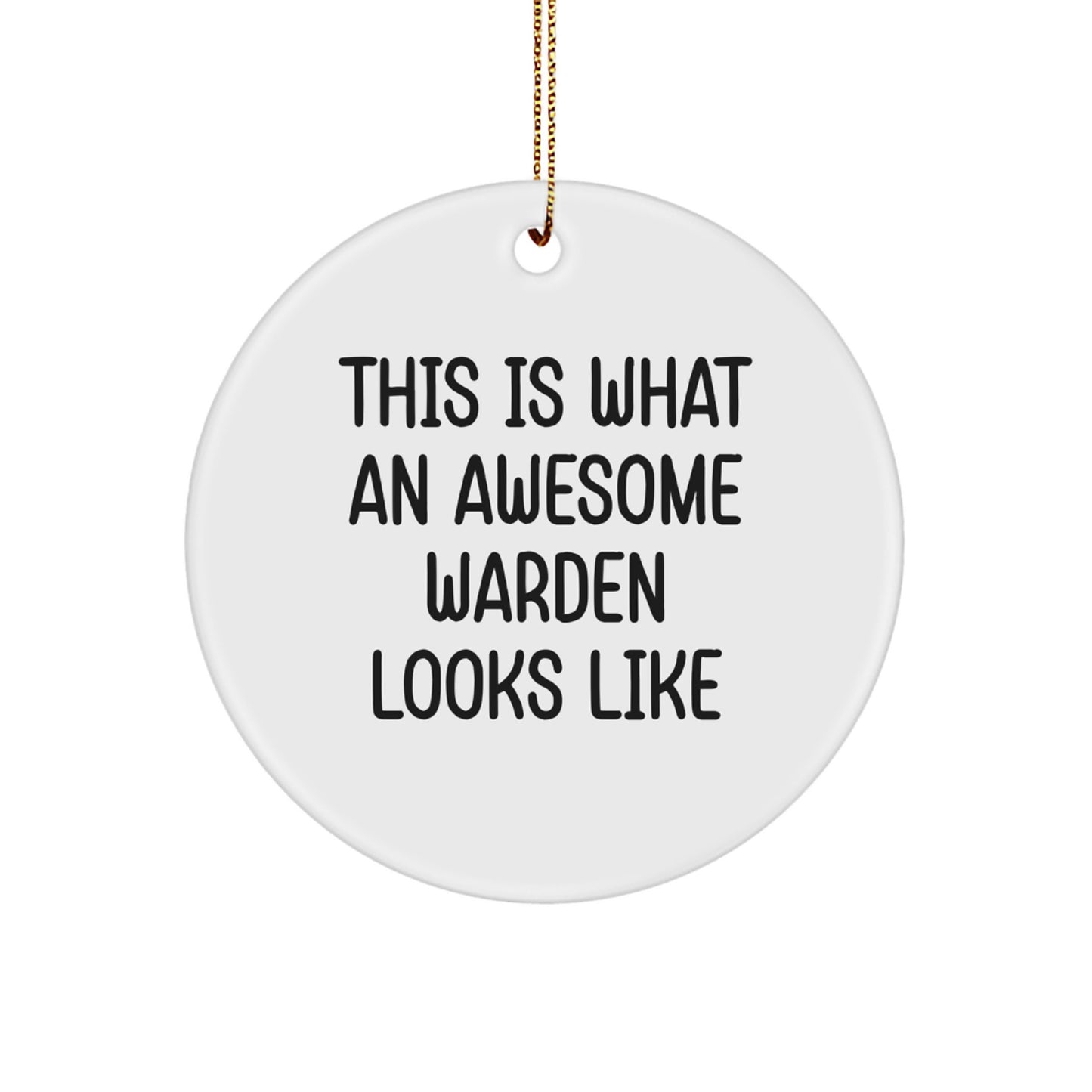 Funny Warden Gifts for Men, Warden Circle Ornament, This 'Is What An Awesome Warden Looks Like' Christmas Unique Gifts from Friends - Image 1