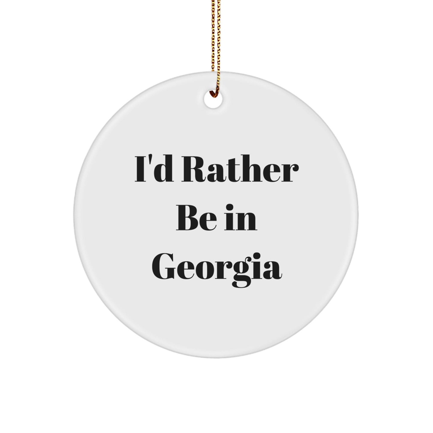 For Him Keepsake Georgia Christmas Ornament Gift I'd Rather Be in - Image 1