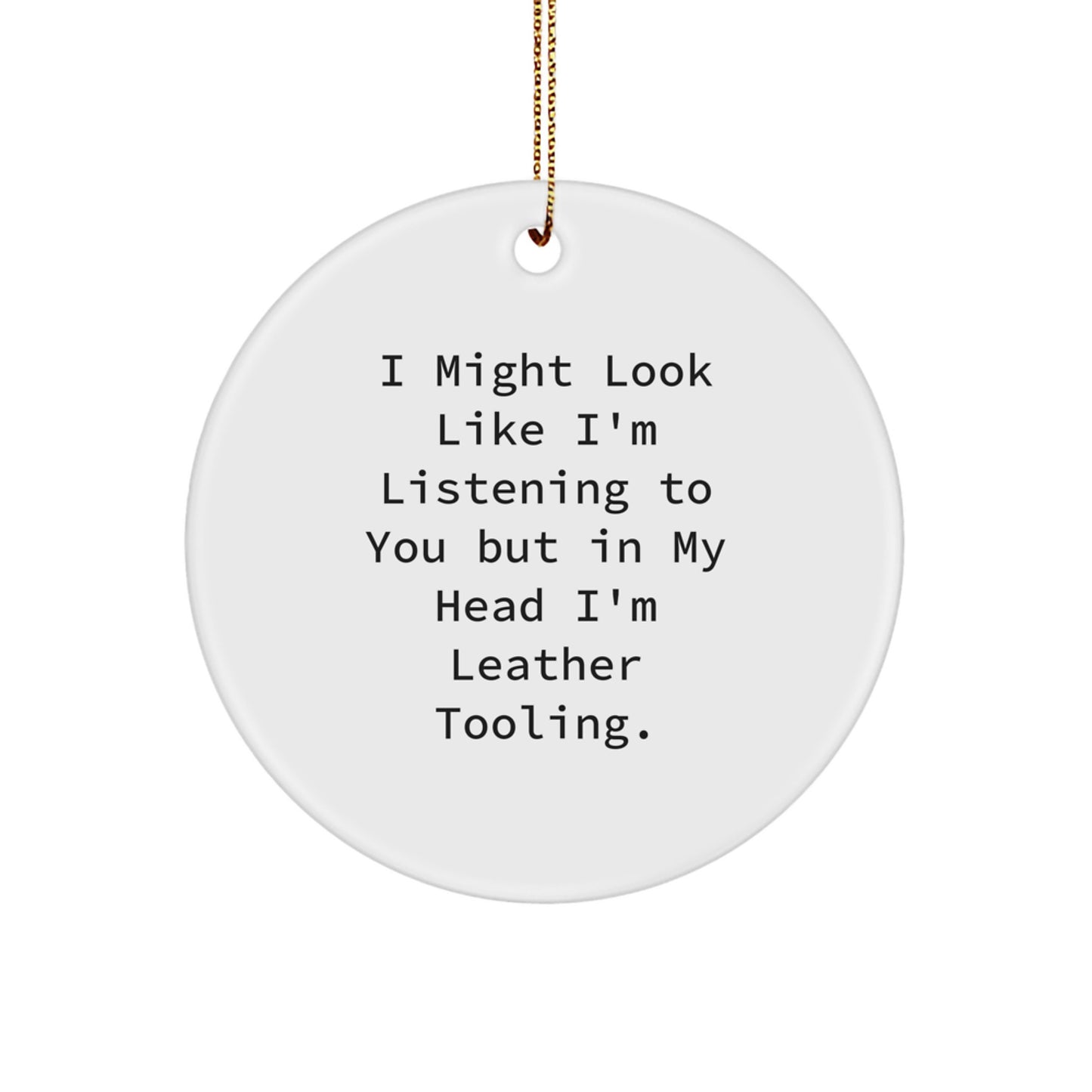 Funny Leather Tooling Circle Ornament Gifts from Mom to Friends for Christmas - Image 1