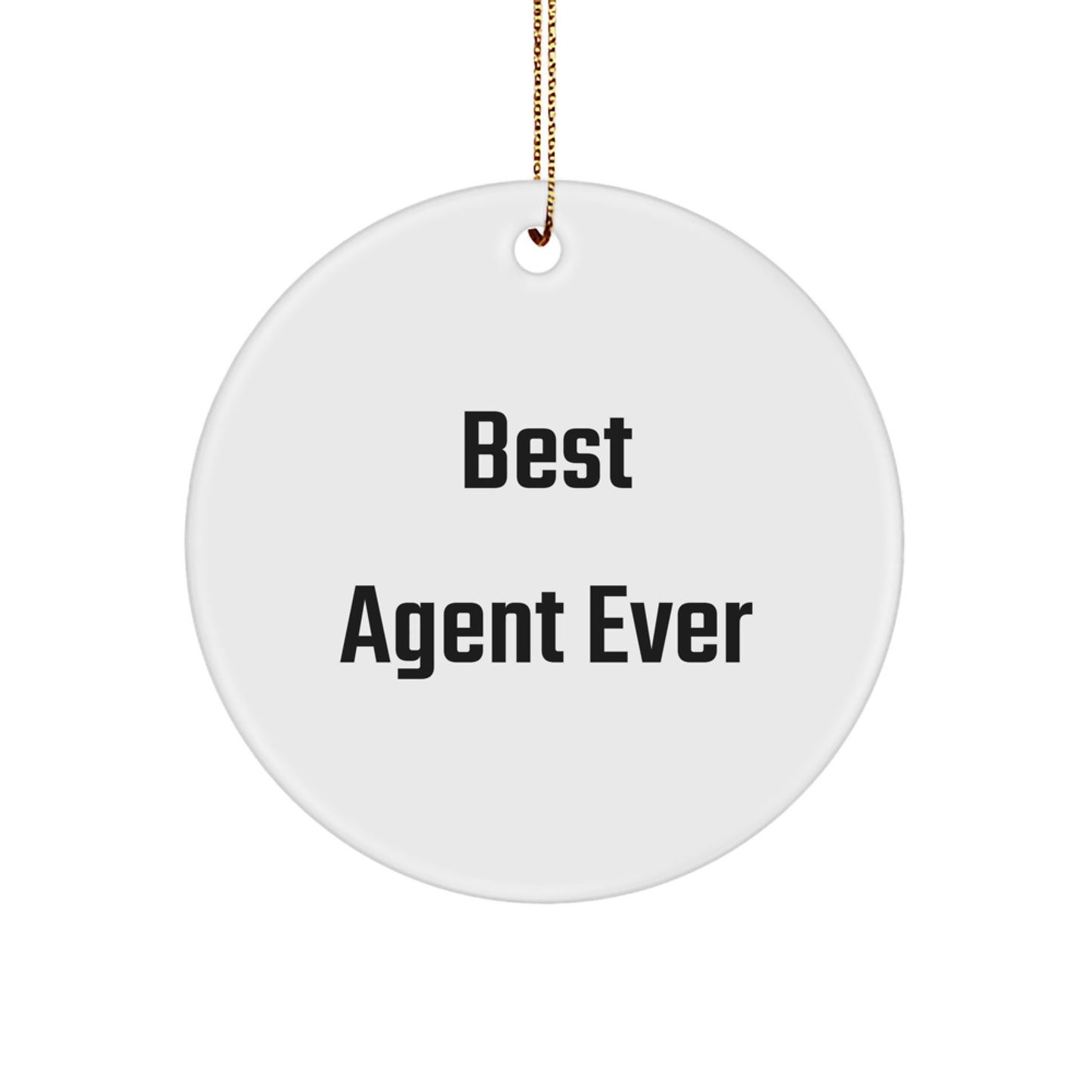 Funny Agent Gifts from Best Agent Ever: White Circle Ornament for Christmas Unique Gifts for Agents - Image 1