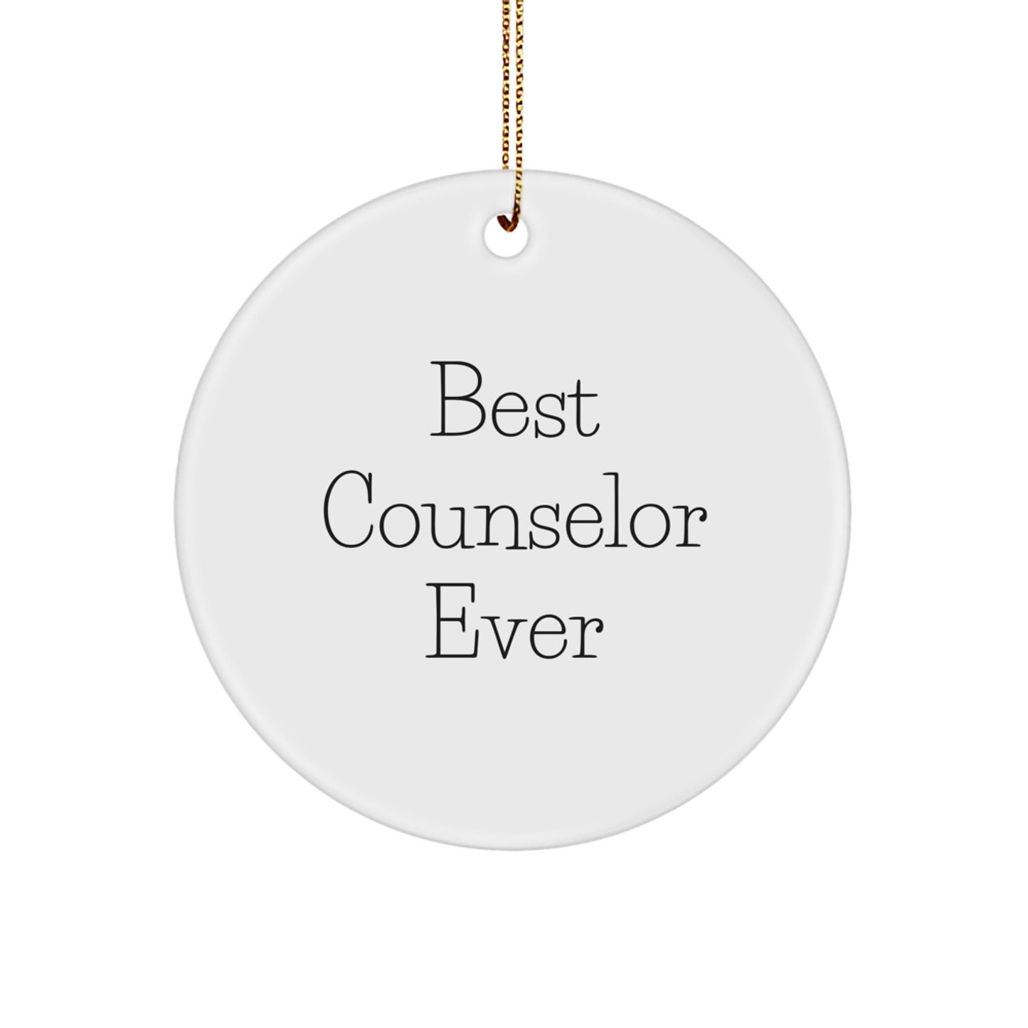 Funny Counselor Gifts, Best Counselor Ever Circle Ornament for Men, Women, Friends, Coworkers, Family, Christmas - Image 1