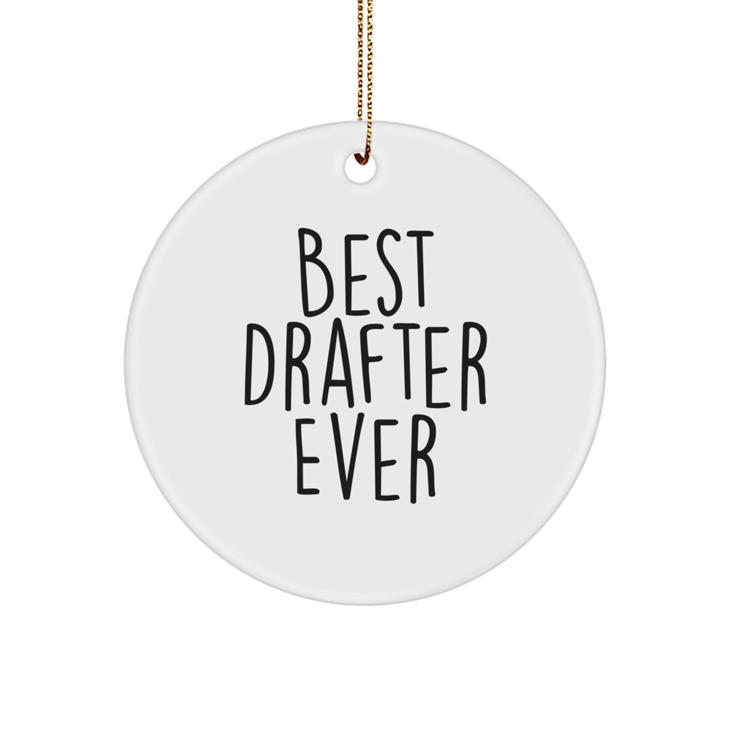 Best Drafter Ever Gifts from Family for Men, Women, and Friends - Funny Circle Ornament for Christmas - Image 1