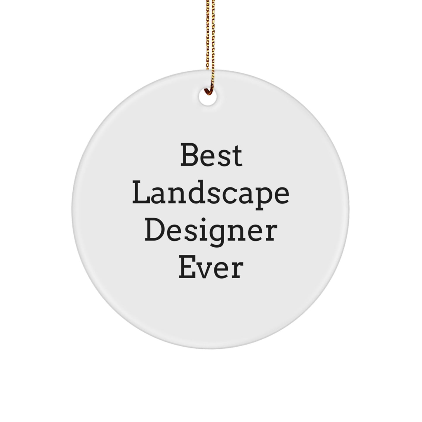Funny Quote Gifts for Landscape Designer, Circle Ornament, Christmas Unique Gifts from Friends, Family, Coworkers, Men, Women - Image 1