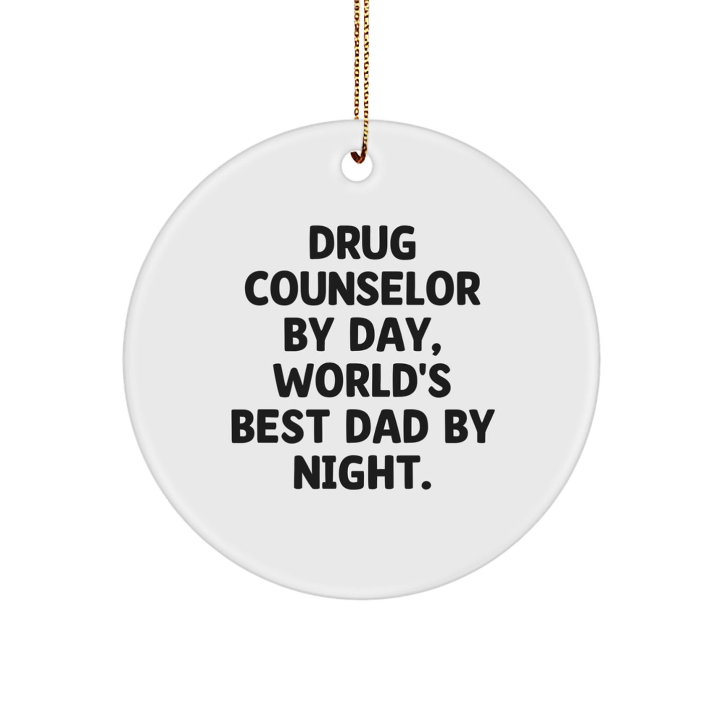 Funny Drug Counselor Gifts for Men, Gifts from Men to Friends and Family, 'Drug Counselor By Day, World's Best Dad By Night' Christmas Unique Ornaments - Image 1