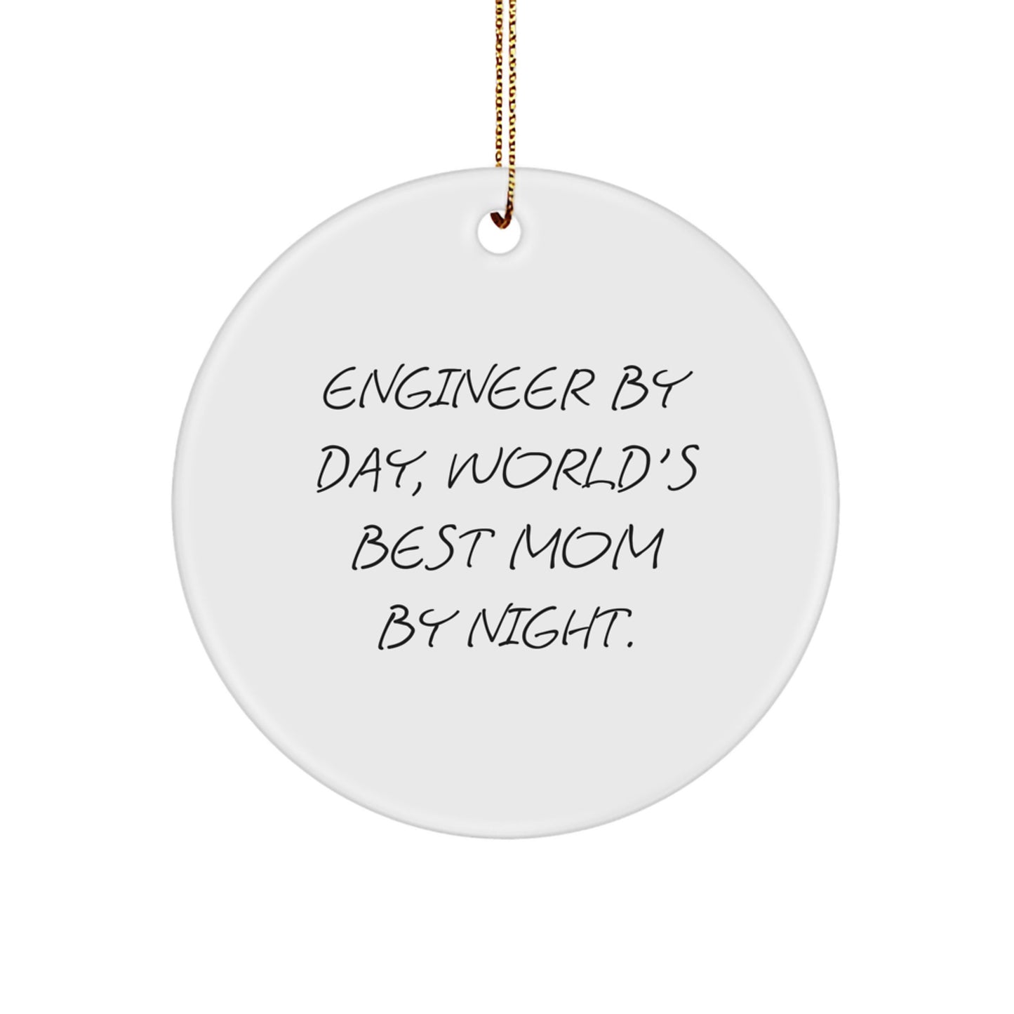 Funny Engineer Gifts for Men from World's Best Mom By Night - Engineer Circle Ornament, Christmas Unique Gifts for Engineers - Image 1