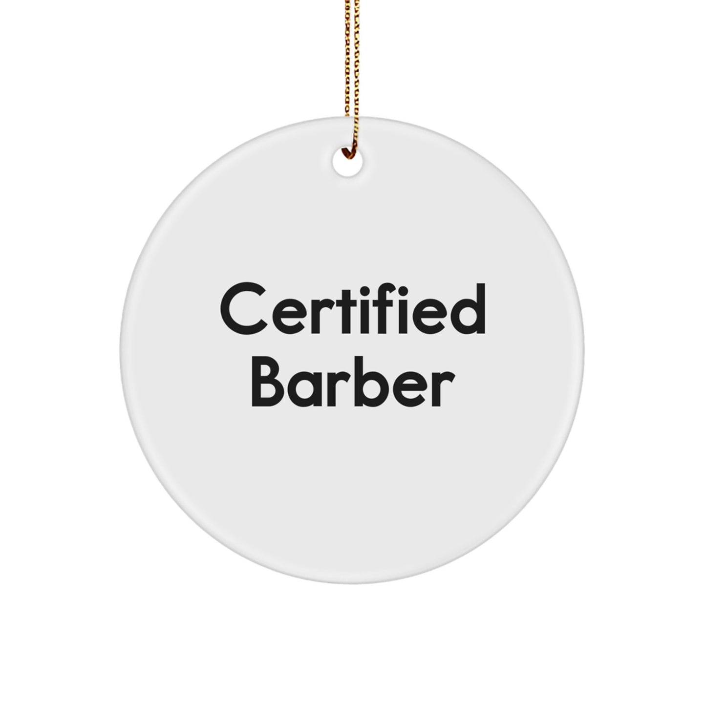 Funny Barber Gifts from Friends for Certified Barbers - Christmas Circle Ornament, 'You're a Cut Above the Rest' - Image 1