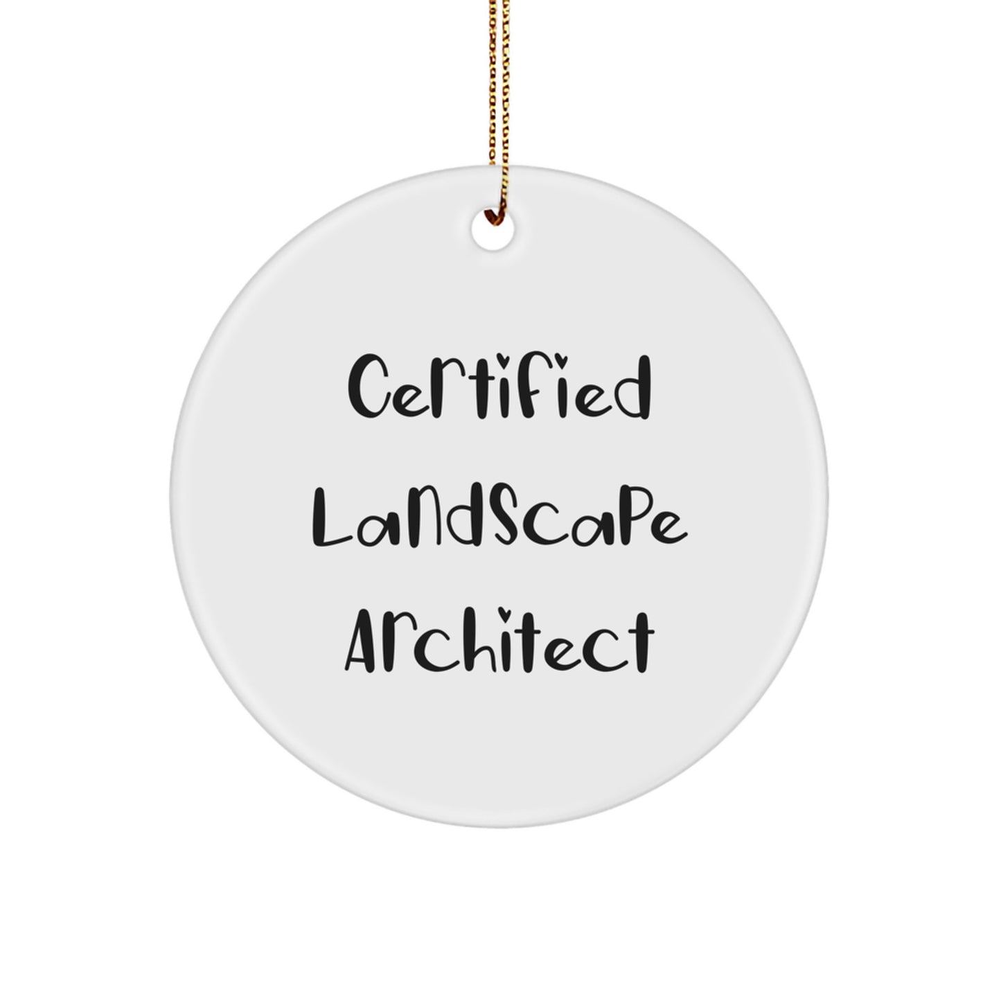 Landscape Architect Gifts from Friends, Fun Quote Circle Ornament for Christmas - Image 1