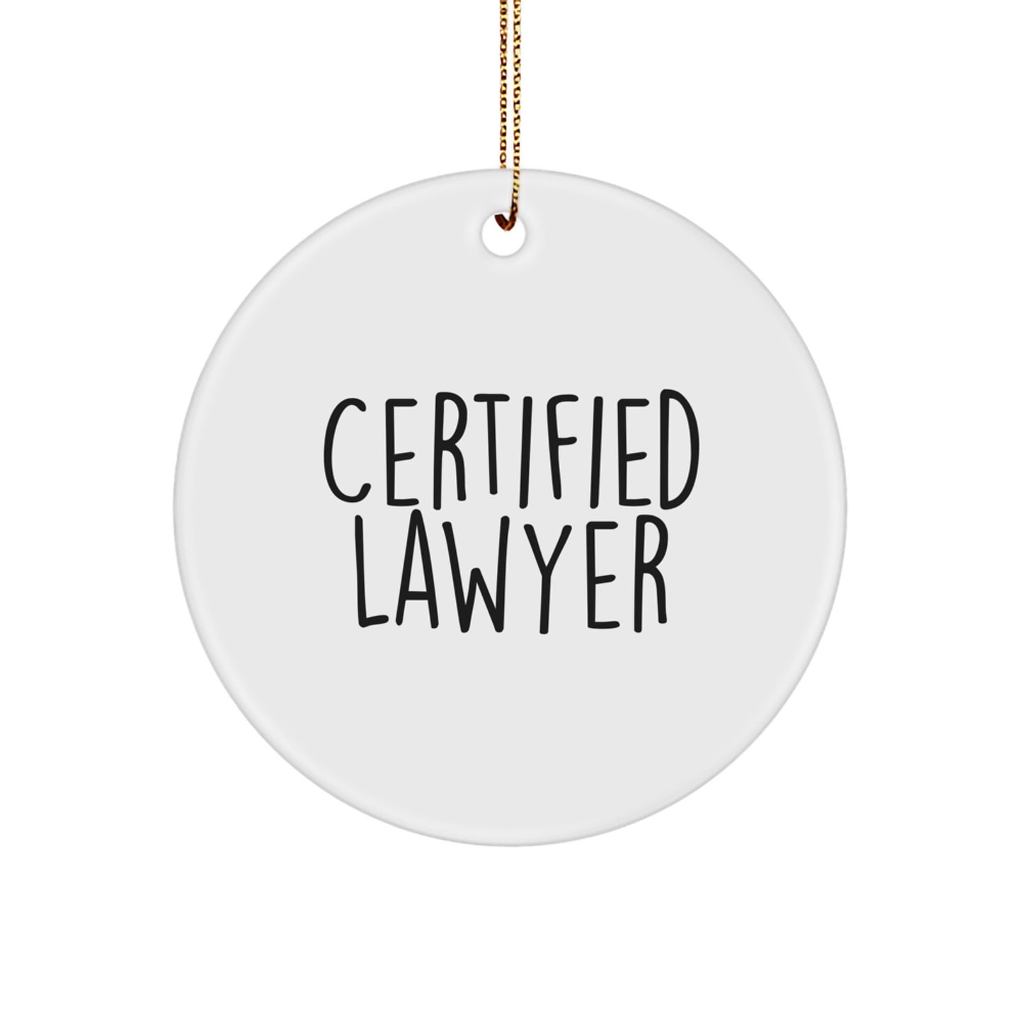Funny Lawyer Gifts from Friends - Certified Lawyer Circle Ornament for Christmas Unique - Image 1