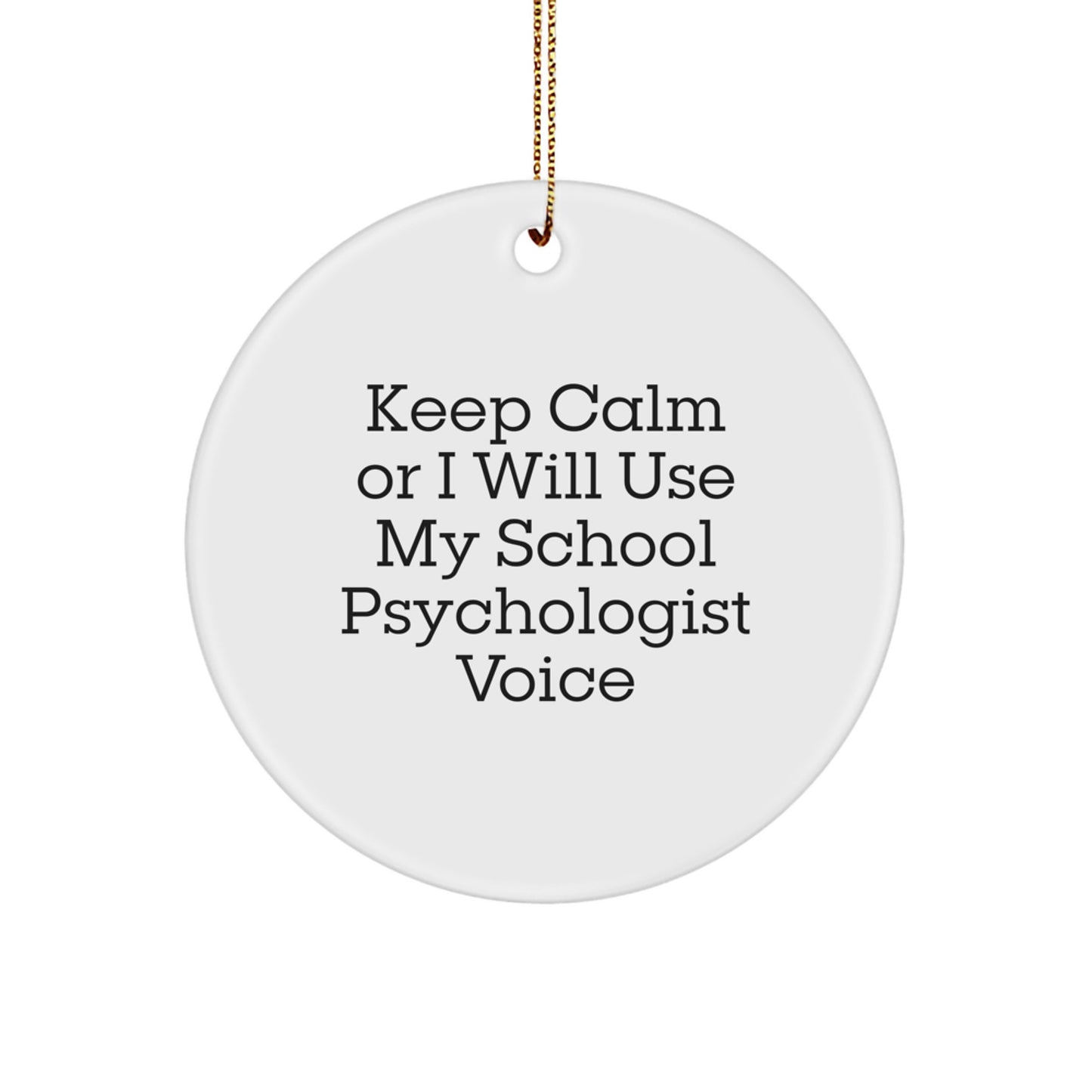 Funny School Psychologist Gifts from Friends for Christmas - 'Keep Calm' Circle Ornament, School Psychologist Humor, Christmas Decorations, Gifts for School Psychologist - Image 1