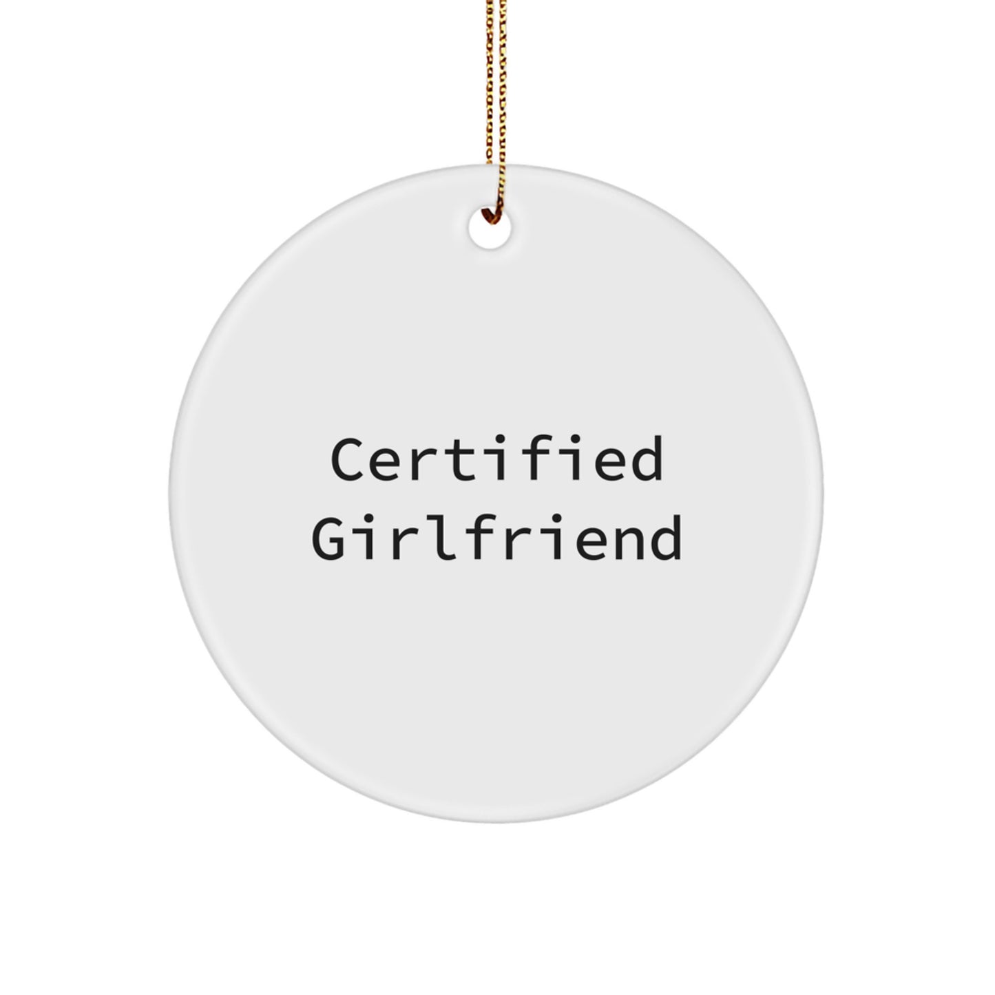 Funny Sweetheart Gifts from Men, Christmas Unique Circle Ornament with 'Certified Sweetheart' Quote, Perfect for Gifts For Her - Image 1