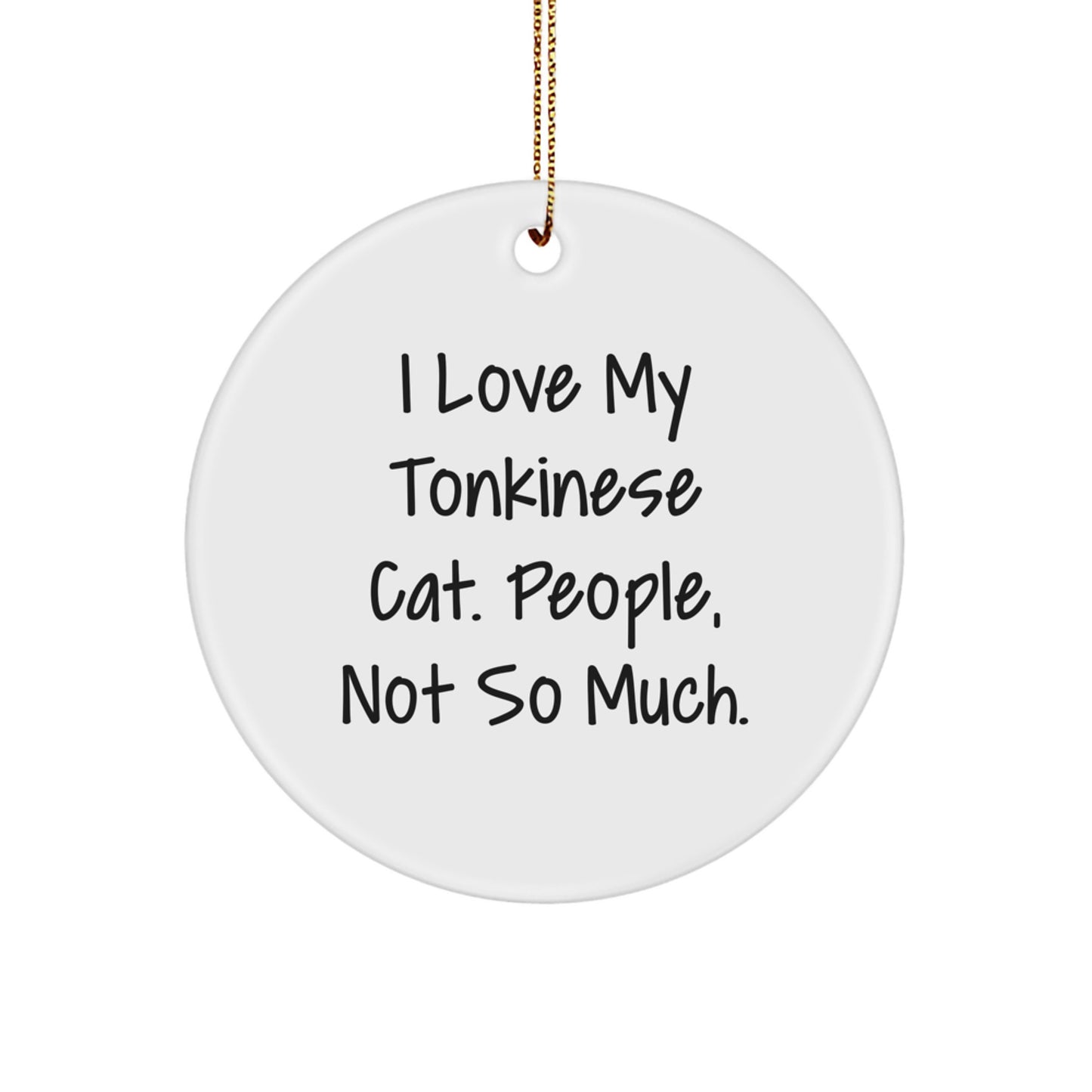 Funny Tonkinese Cat Gifts from Friends for Christmas Unique Circle Ornament - Image 1