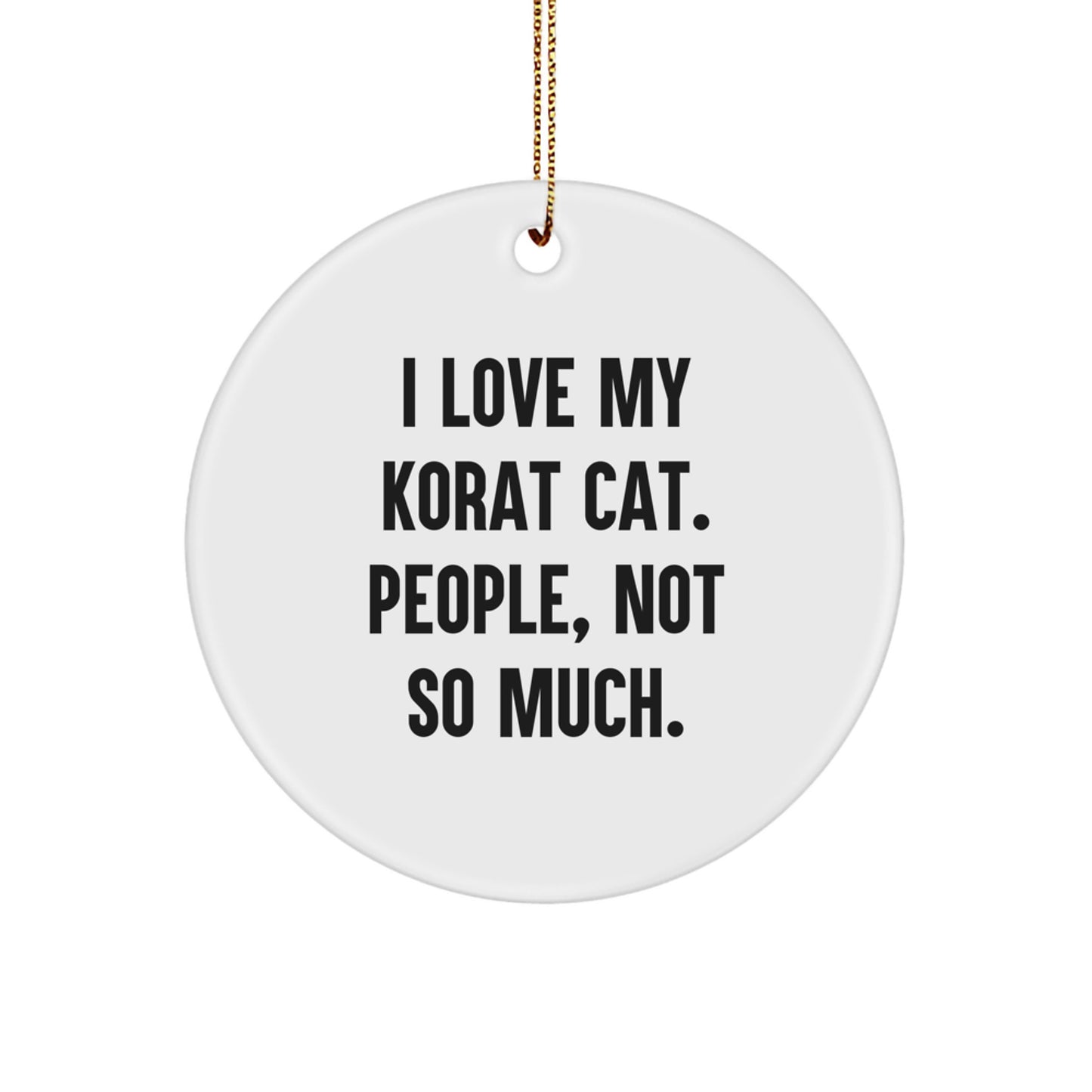 Unique Korat Cat Gifts for Korat Cat Lovers - Funny Korat Cat Circle Ornament, Christmas Unique Gifts from Friends and Family - Image 1