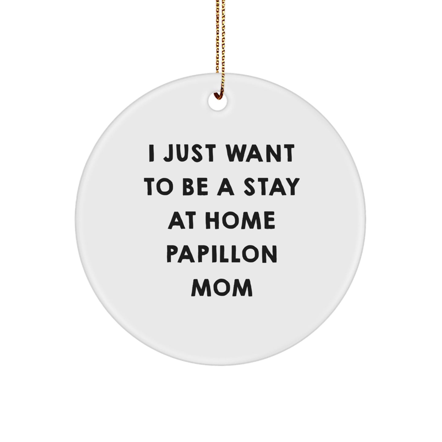 Funny Papillon Dog Christmas Unique Gifts from Mom for Christmas Unique Papillon Dog Circle Ornament - Image 1