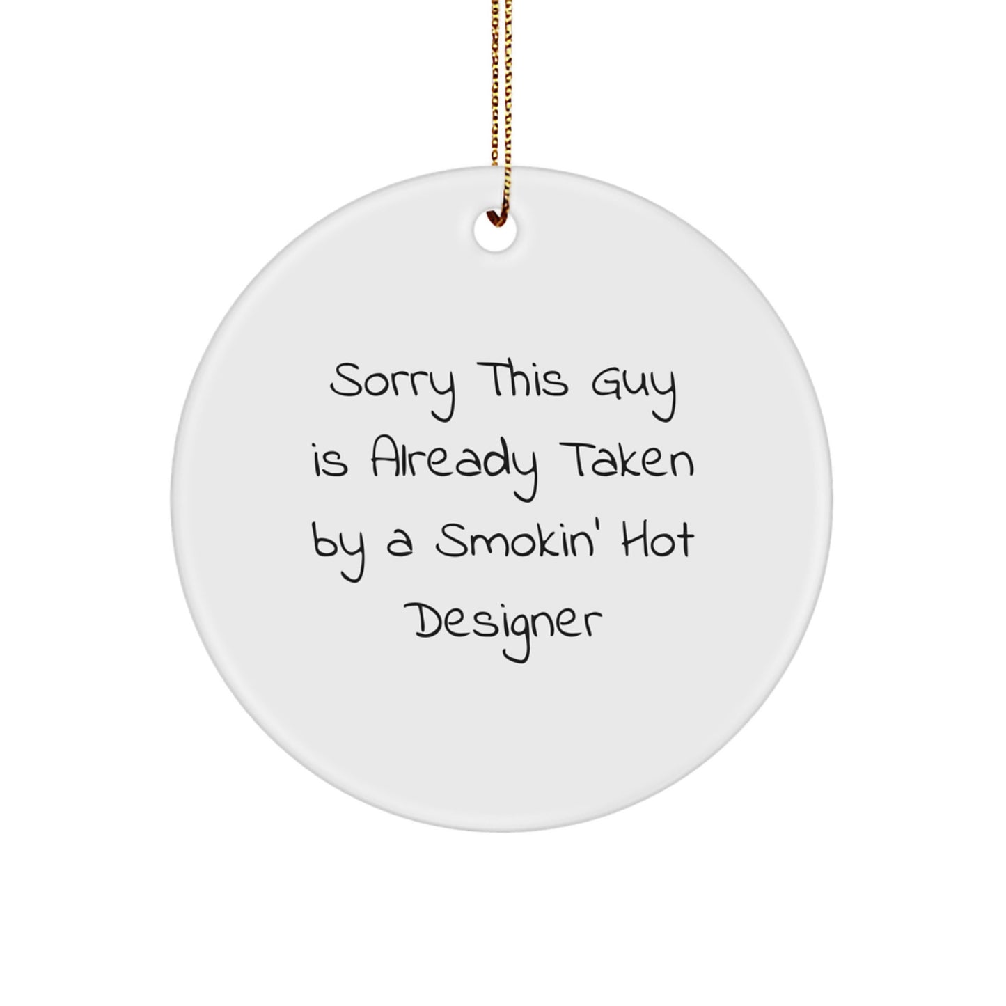 Designer Gifts from Men - Funny Circle Ornament for Women, Friends, Coworkers, and Family - Unique Christmas Decorations - Image 1