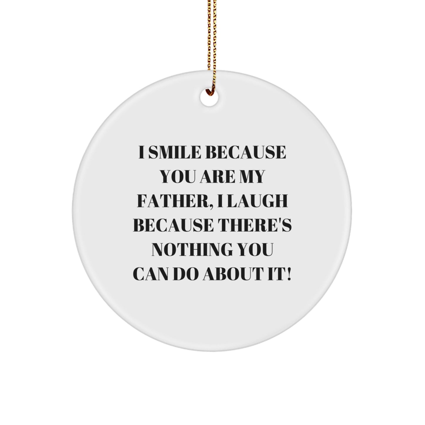 Funny Father Circle Ornament Gifts from Men to Dad, White Circle Shaped with Inspirational Quote, Perfect for Christmas - Image 1