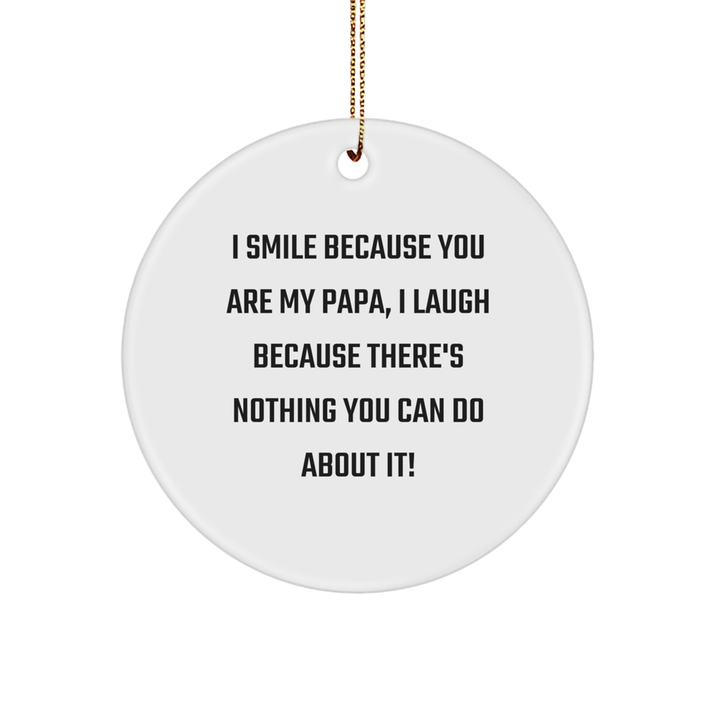 Funny Papa Circle Ornament, Papa Gifts for Men, Christmas Unique Gifts from Family - Image 1