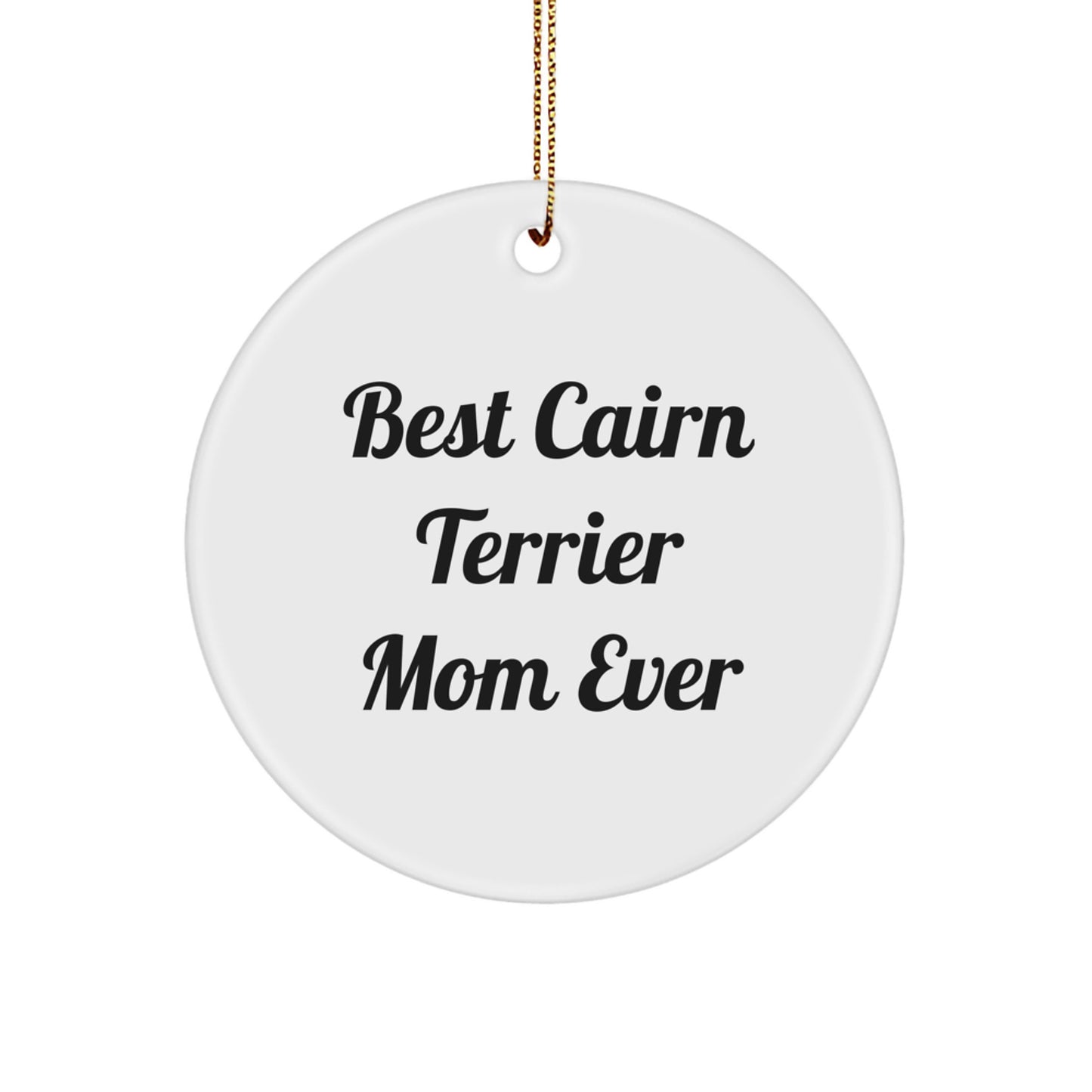 Funny Cairn Terrier Dog Circle Ornament Gifts for Mom - Christmas Unique Gifts from Friends - Image 1