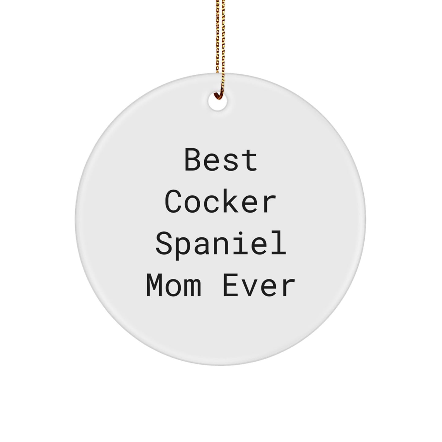 Funny Cocker Spaniel Dog Circle Ornament Gifts from Family - Image 1