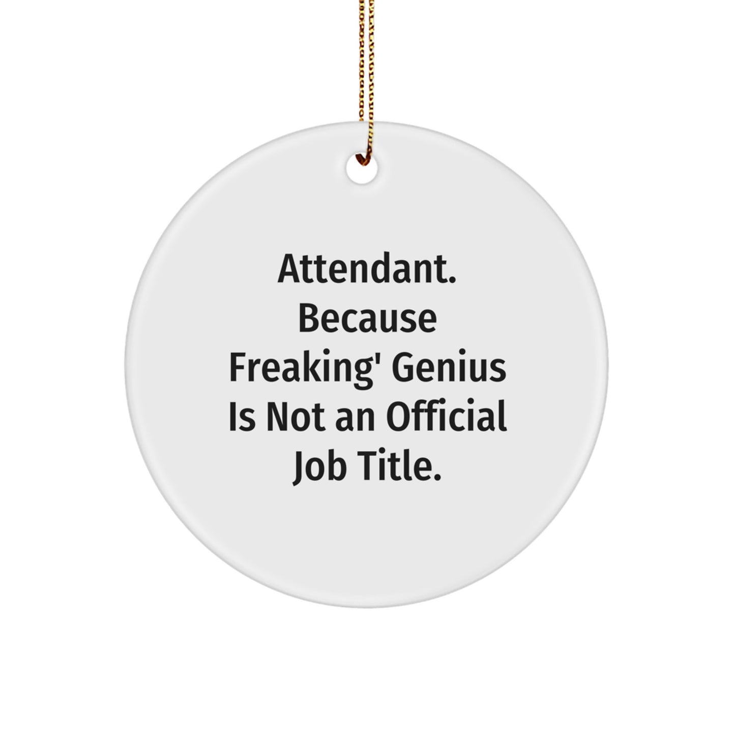 Funny Attendant Gifts from Friends for Attendants on Christmas Unique Circle Ornament - Image 1