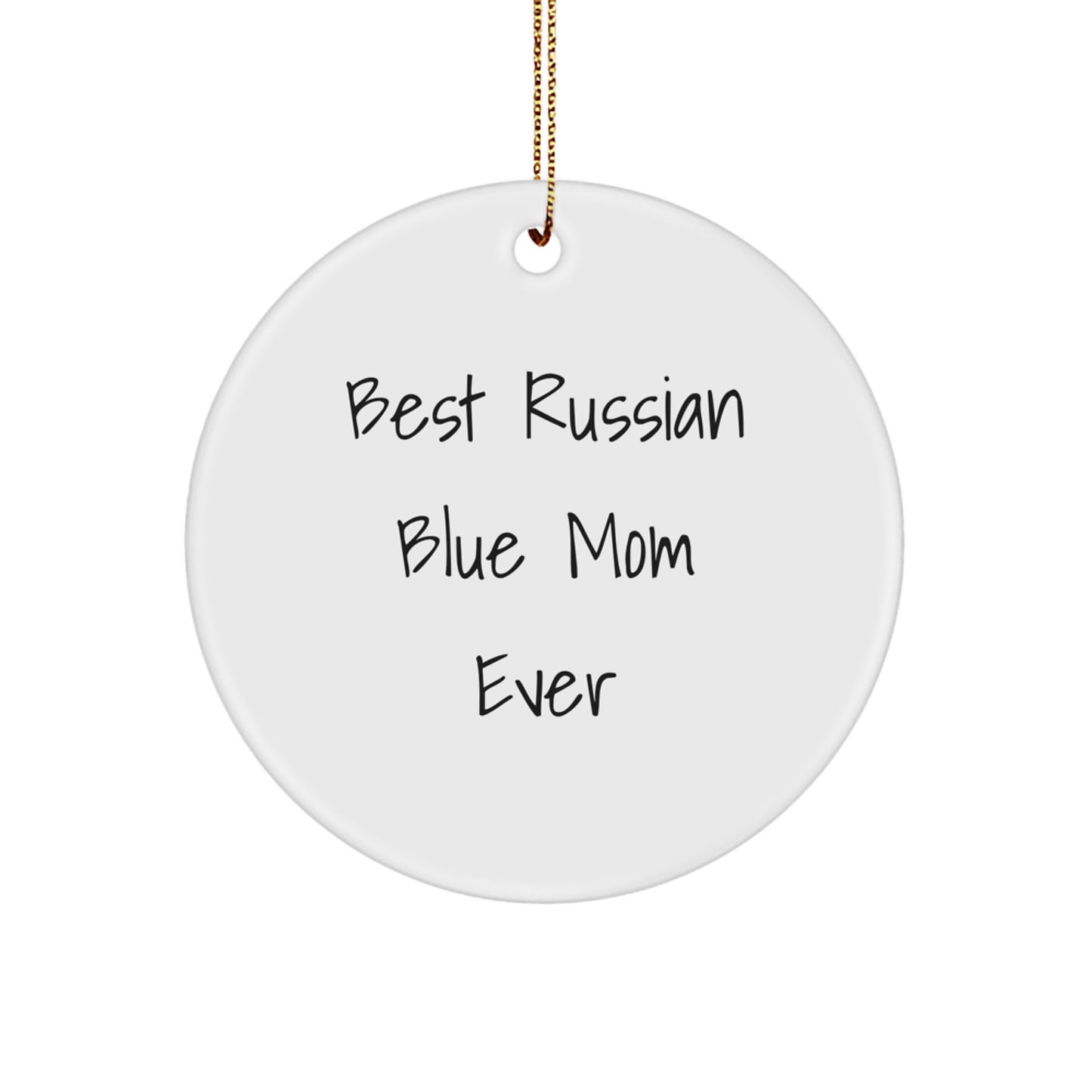 Funny Russian Blue Cat Lover Gifts from Friends for Christmas - Best Russian Blue Mom Ever Circle Ornament - Image 1