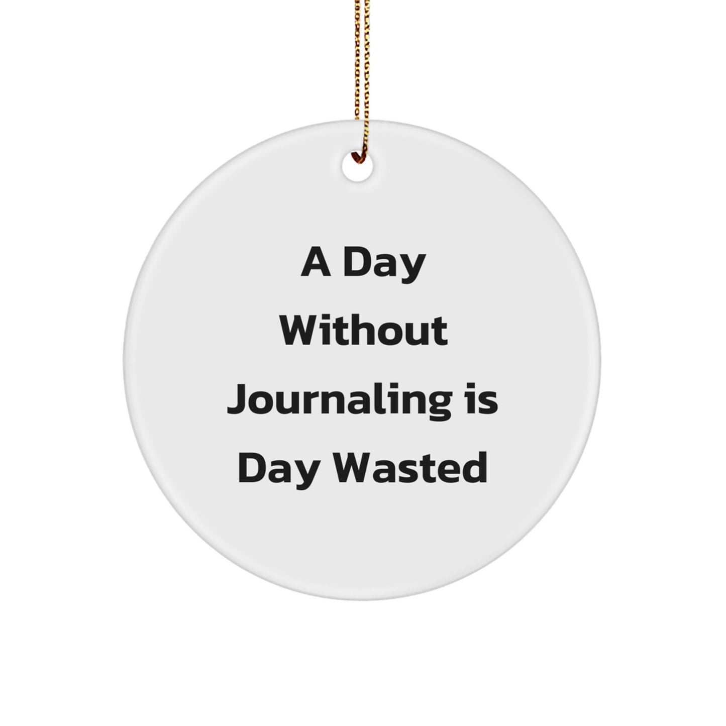 Funny Journaling Gift for Men or Women, 'A Day Without Journaling Is Day Wasted' Christmas Unique Gifts from Friends or Family - Image 1