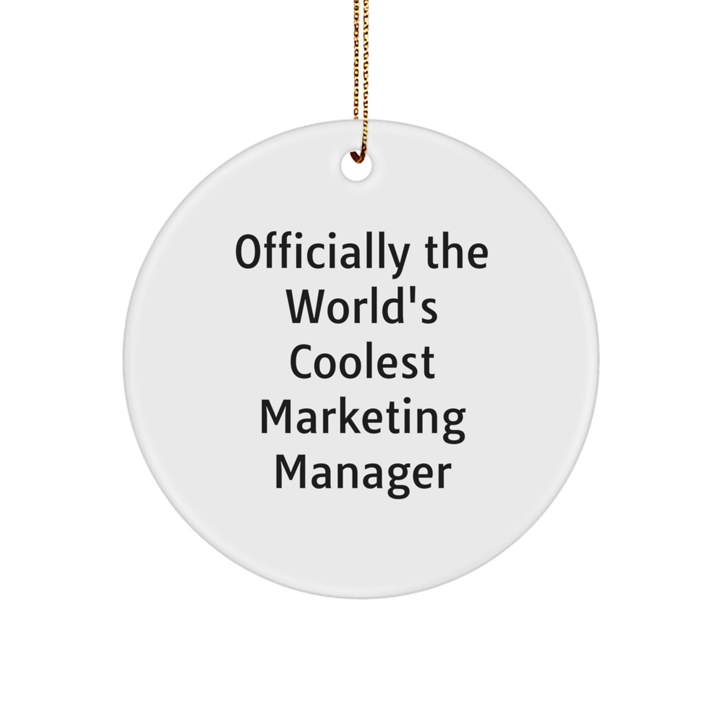 Marketing Manager Gifts, 'Officially The World's Coolest' Circle Ornament, Christmas Unique Gifts for Men or Women - Image 1