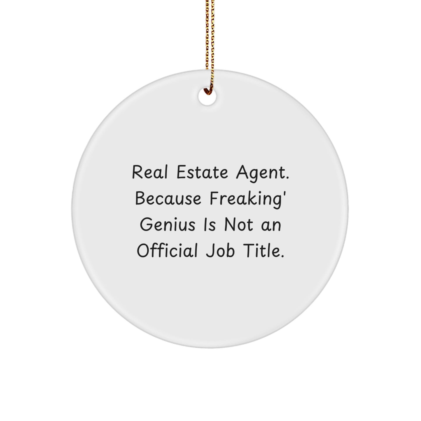 Funny Real Estate Agent Gifts for Christmas Unique Circle Ornament, Gifts from Men to Real Estate Agent, Real Estate Agent Desk Decoration - Image 1