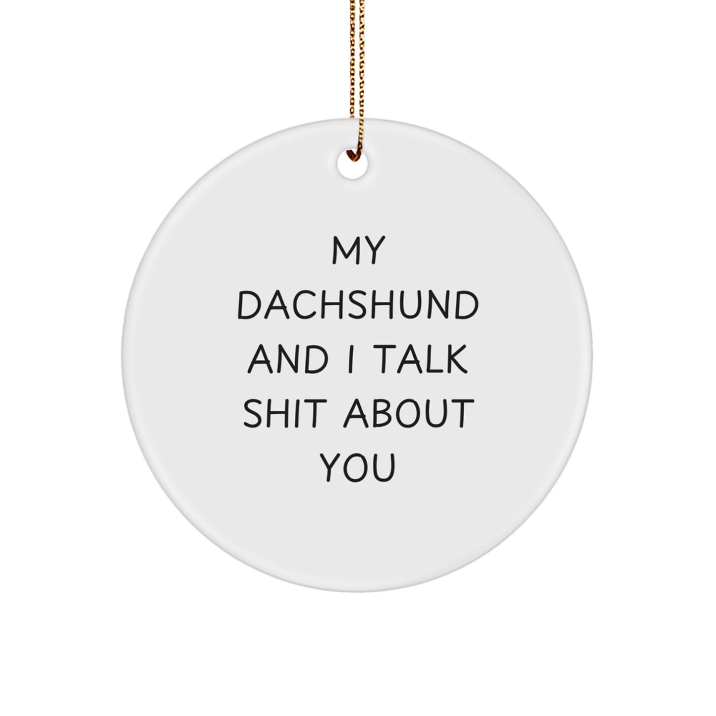 Funny Dachshund Dog Christmas Unique Gifts from Friends, Unique Circle Ornament for Men Women Family - Image 1