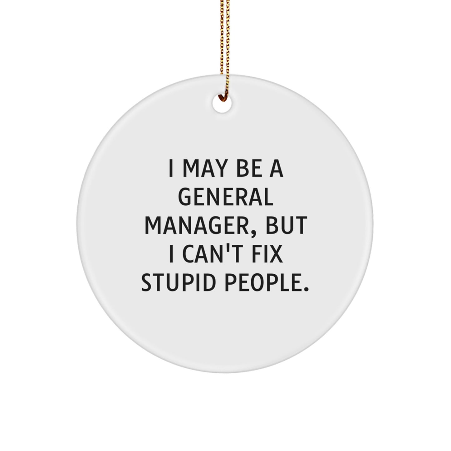 Funny Gift for General Manager, Christmas Unique Circle Ornaments, Gifts from Men to General Manager, General Manager Office Decor - Image 1