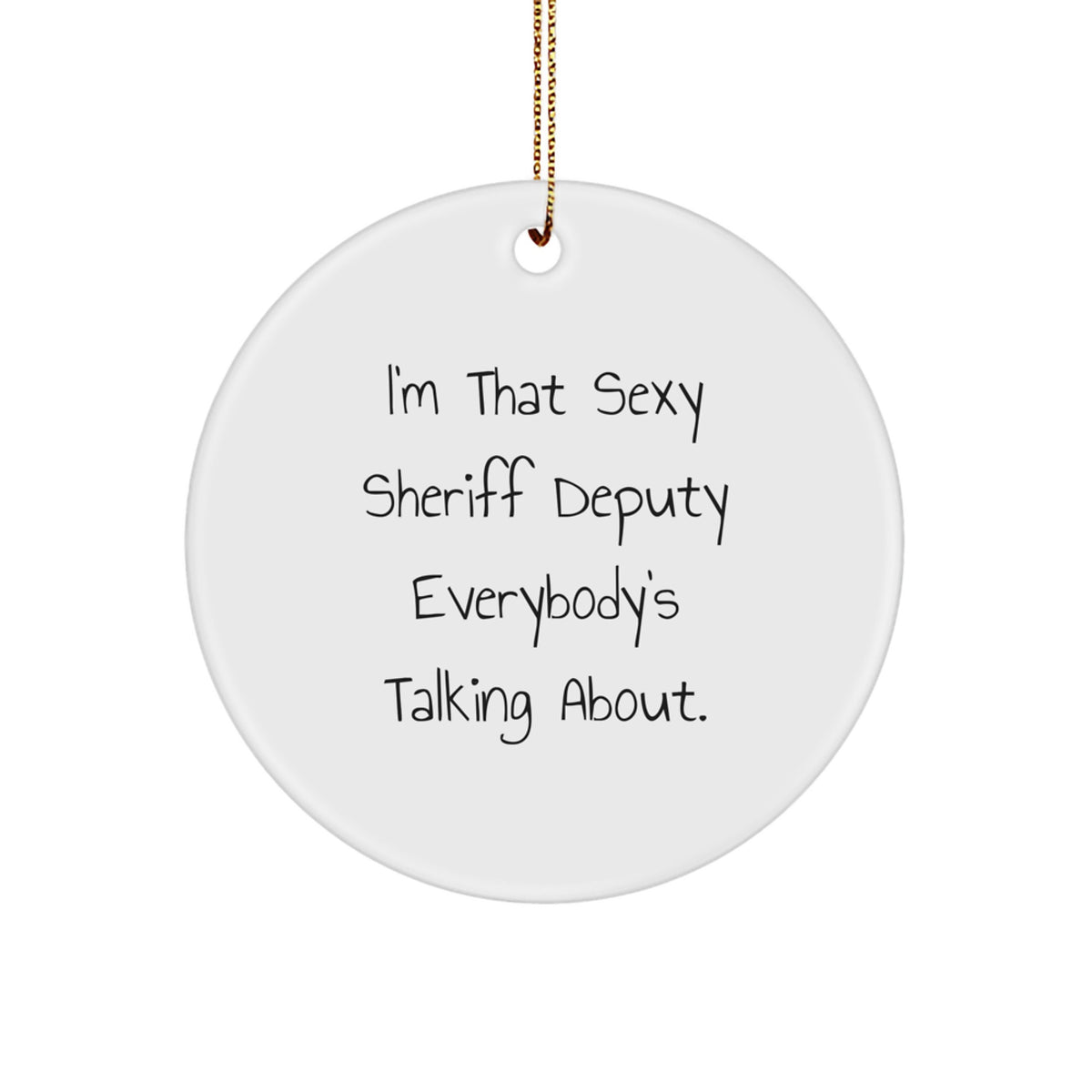 Bold Sheriff Deputy Circle Ornament Novelty for Friends Christmas Gift - Image 1
